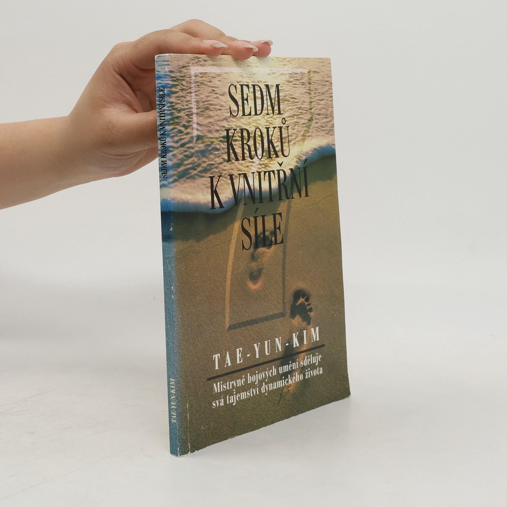 Tae Yun Kim Sedm kroků k vnitřní síle