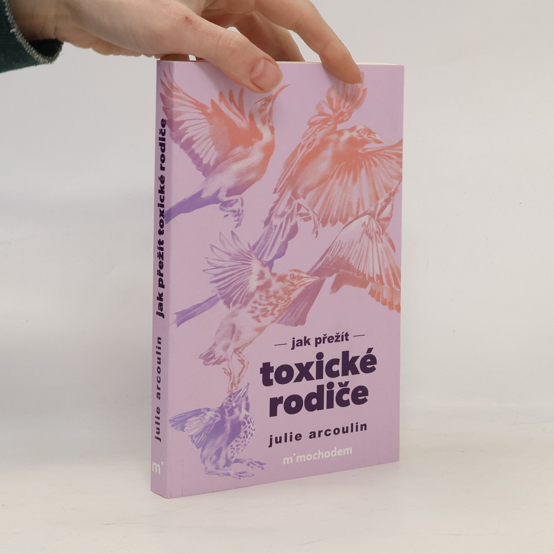 Julie Arcoulin Jak přežít toxické rodiče