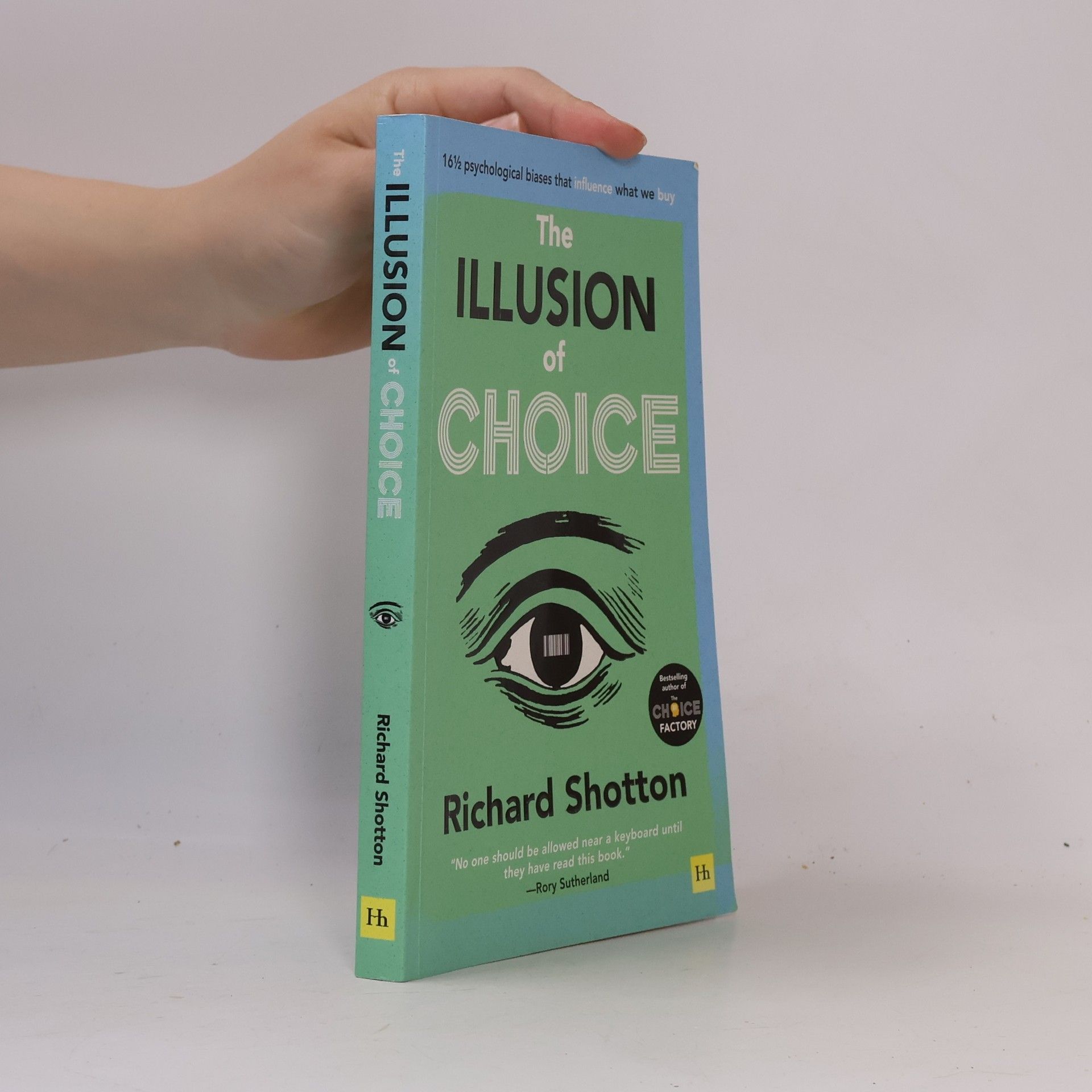 Richard Shotton The Illusion of Choice