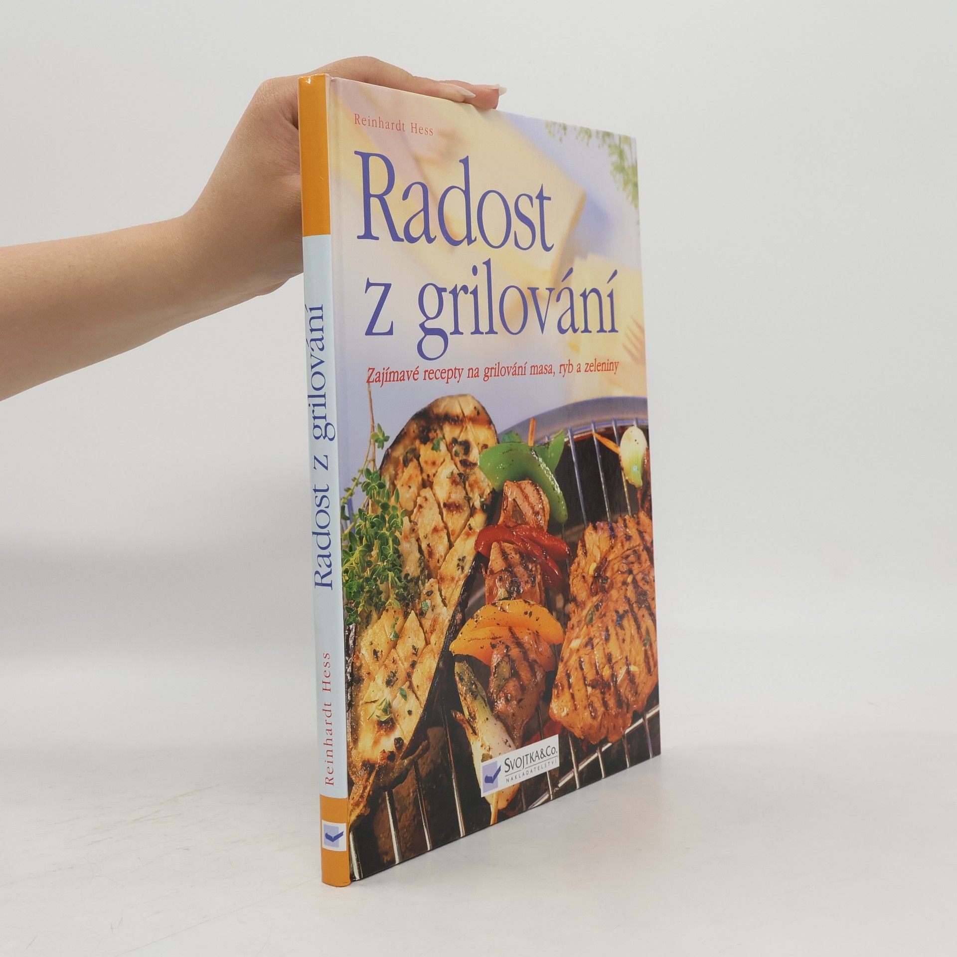 Reinhardt Hess Radost z grilování