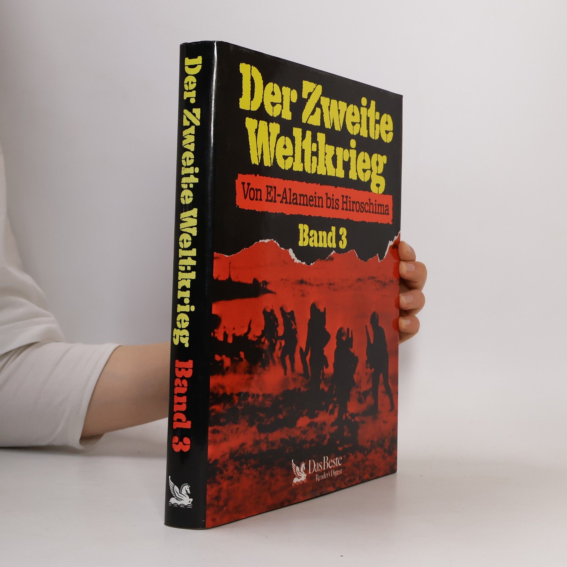 Autorenkollektiv Der Zweite Weltkrieg 3. Von El-Alamein bis Hiroschima