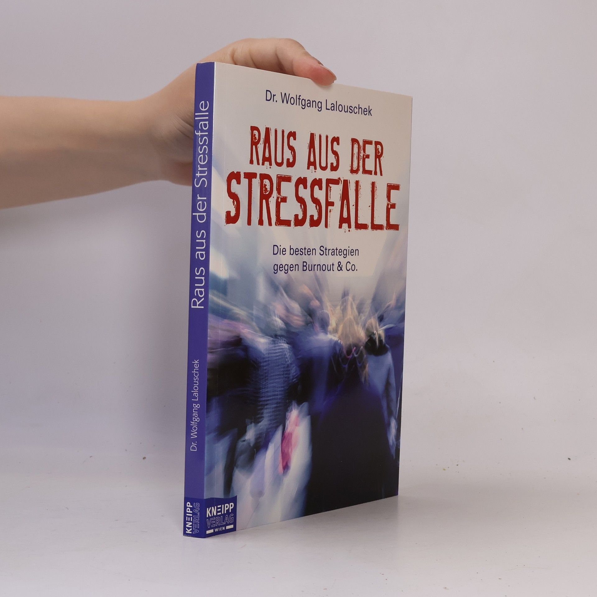 Wolfgang Lalouschek Raus aus der Stressfalle