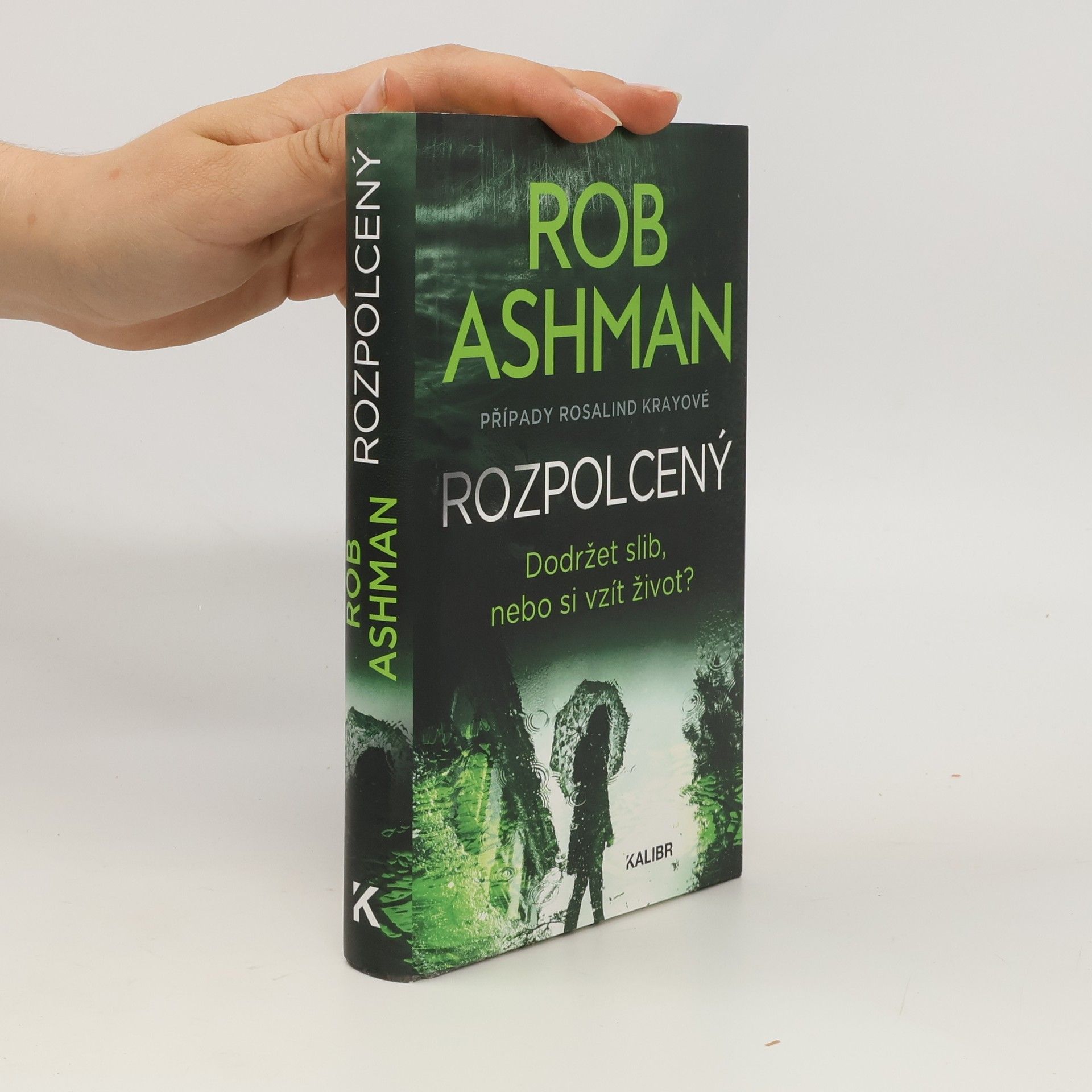 Jan Balek Rozpolcený : případy Rosalind Krayové