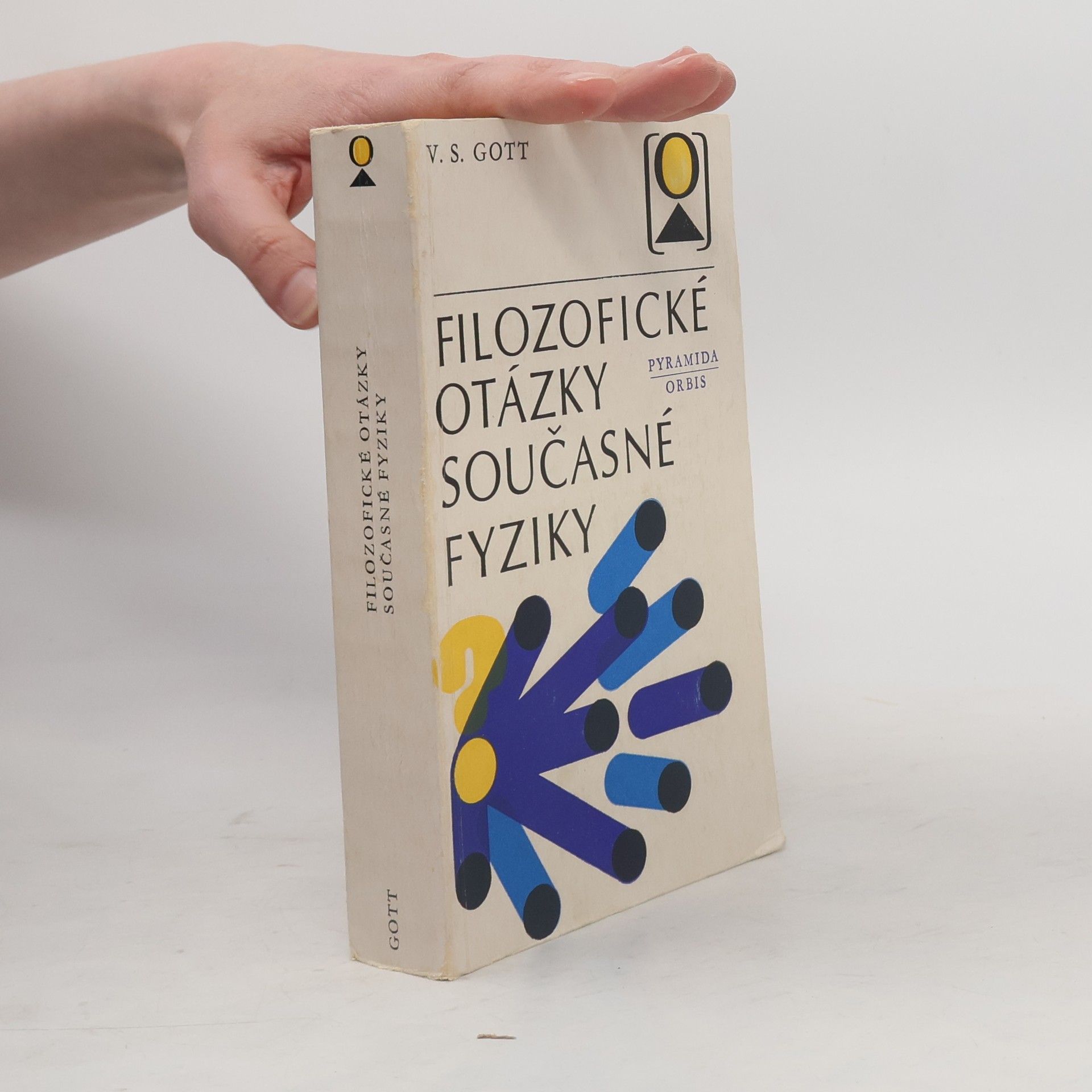 Vladimir Spiridonovič Gott Filozofické otázky současné fyziky