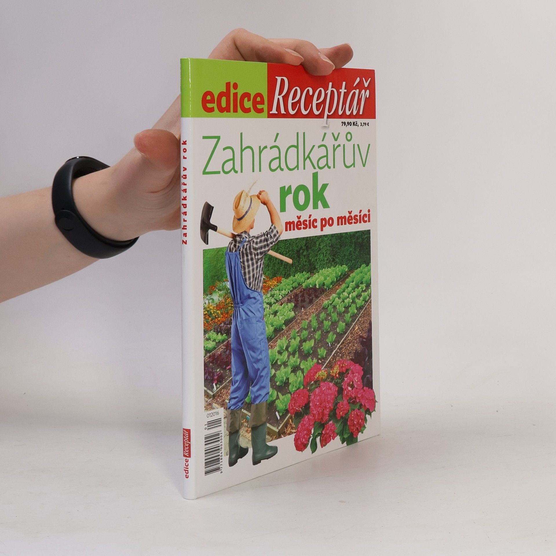 Kolektív autorov Zahrádkářův rok. Měsíc po měsíci (edice Receptář 1/2016)