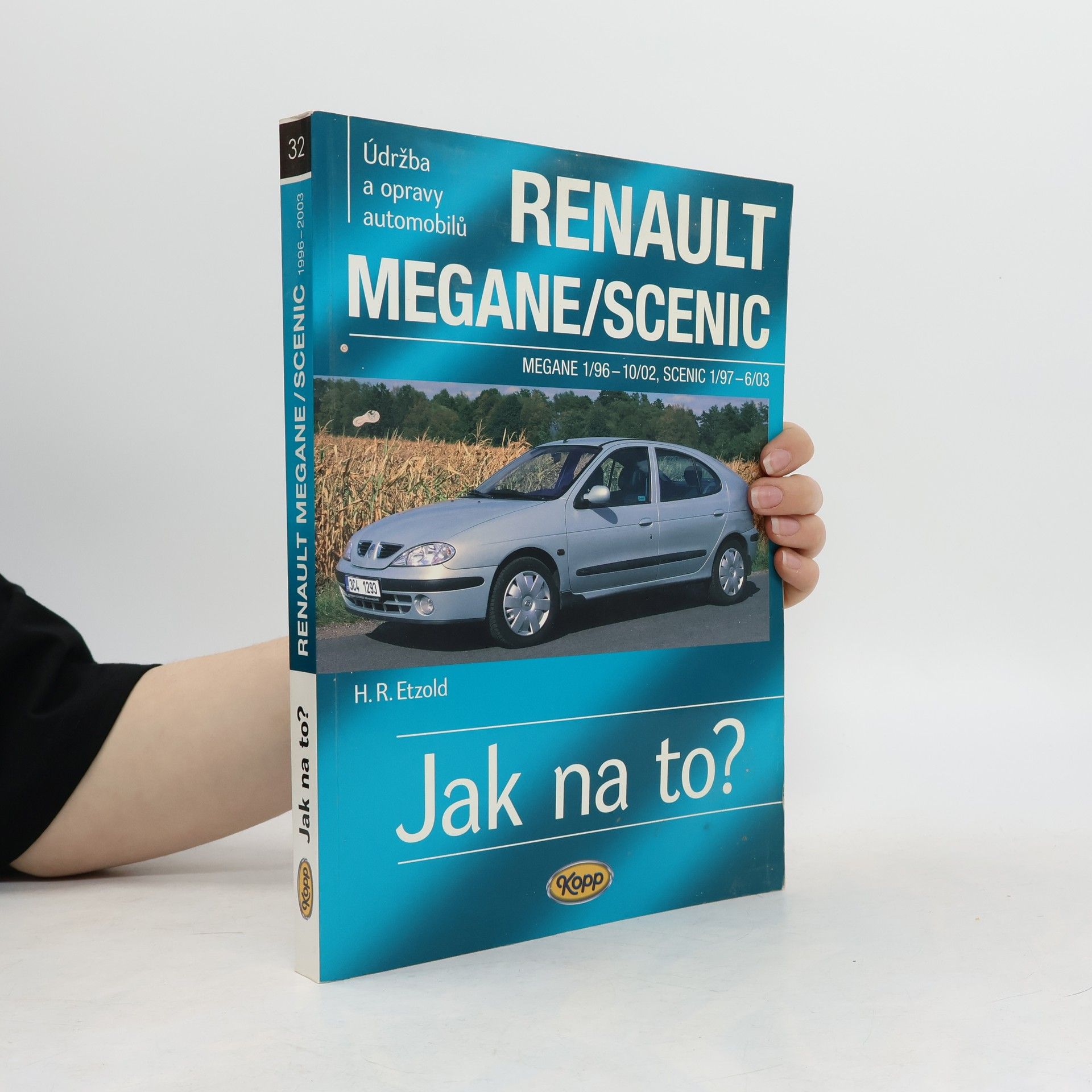 Hans-Rüdiger Etzold Údržba a opravy automobilů Renault Megane, Coach, Classic, Grandtour, Scenic