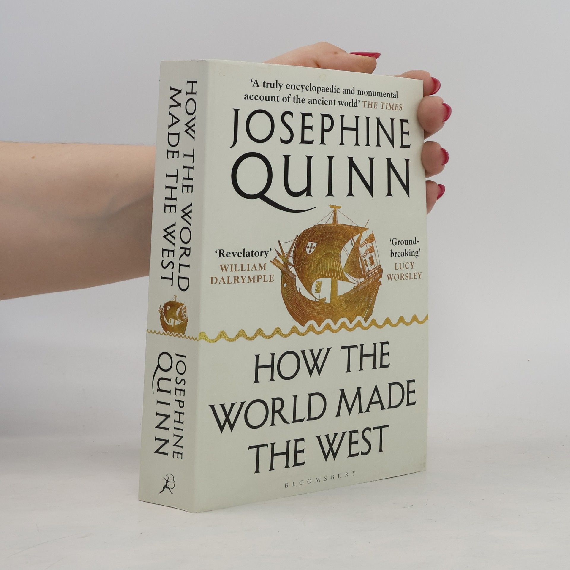 Josephine C. Quinn How the World Made the West