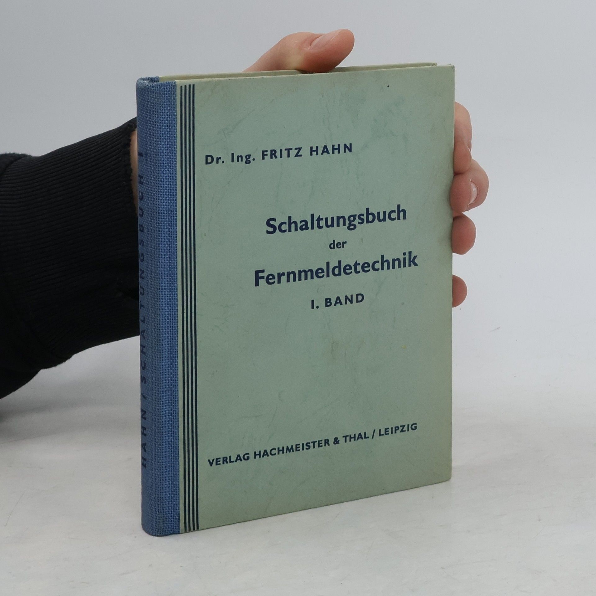 Fritz Hahn Schaltungsbuch der Fernmeldetechnik I.