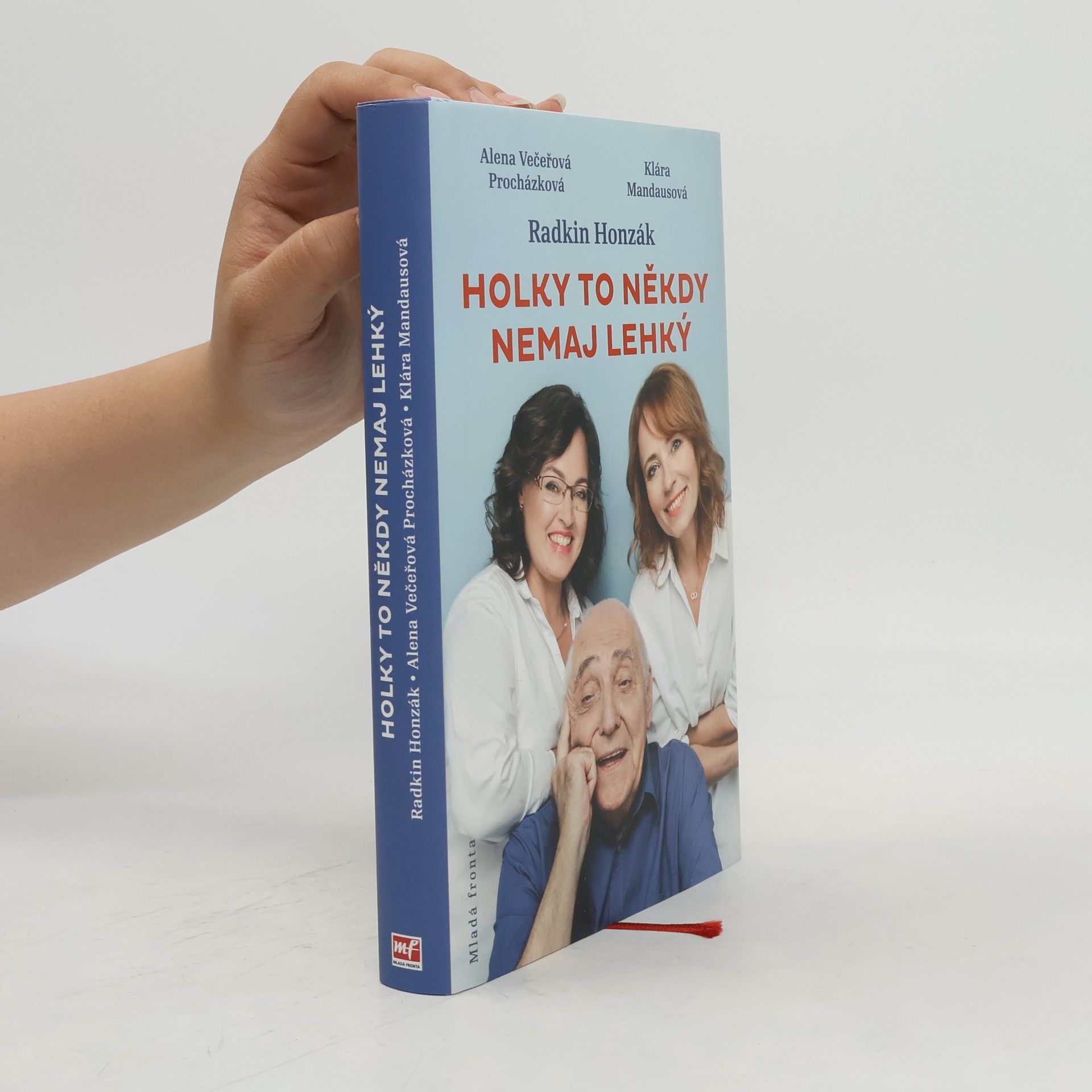 Alena Večeřová Procházková Holky to někdy nemaj lehký
