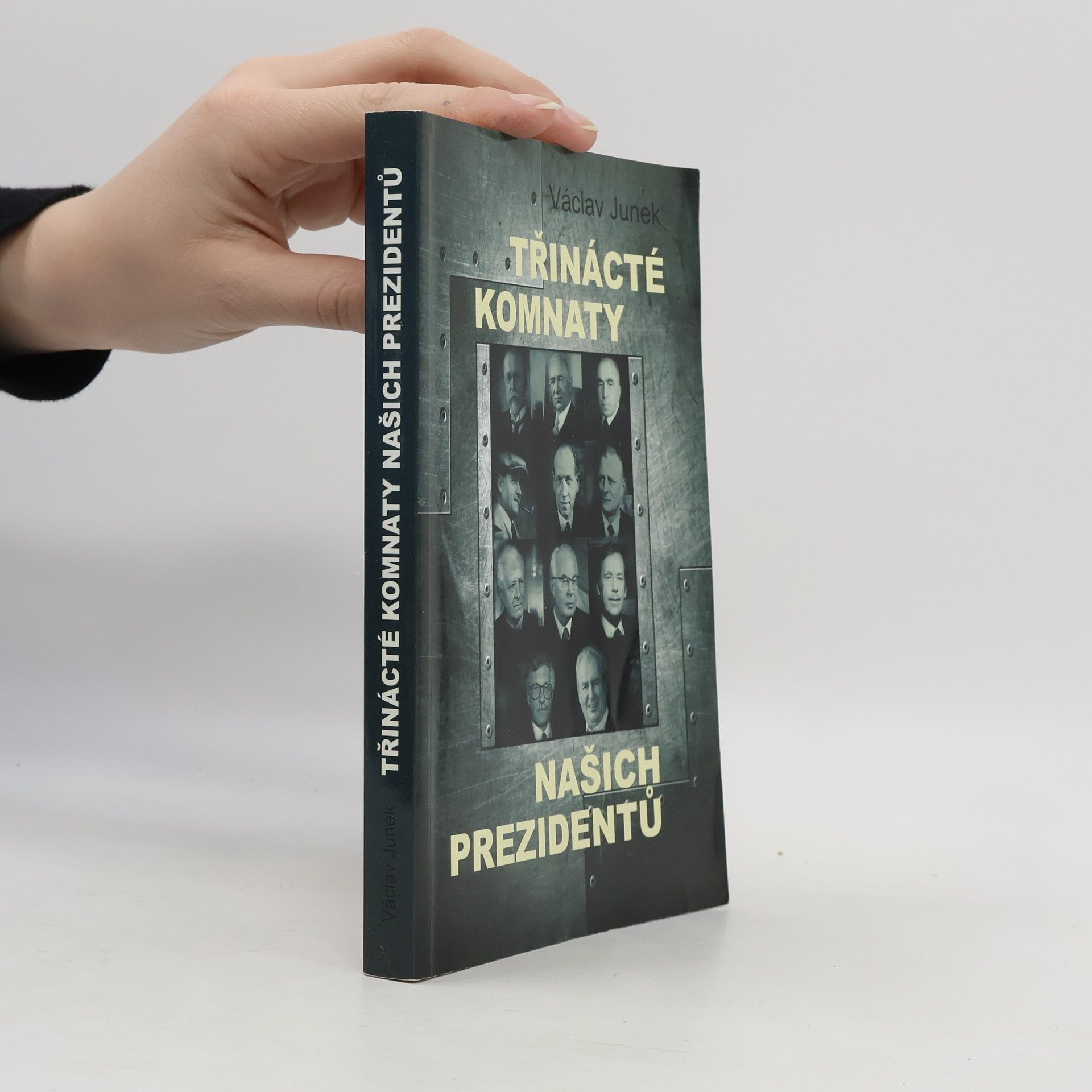 Václav Junek Třinácté komnaty našich prezidentů