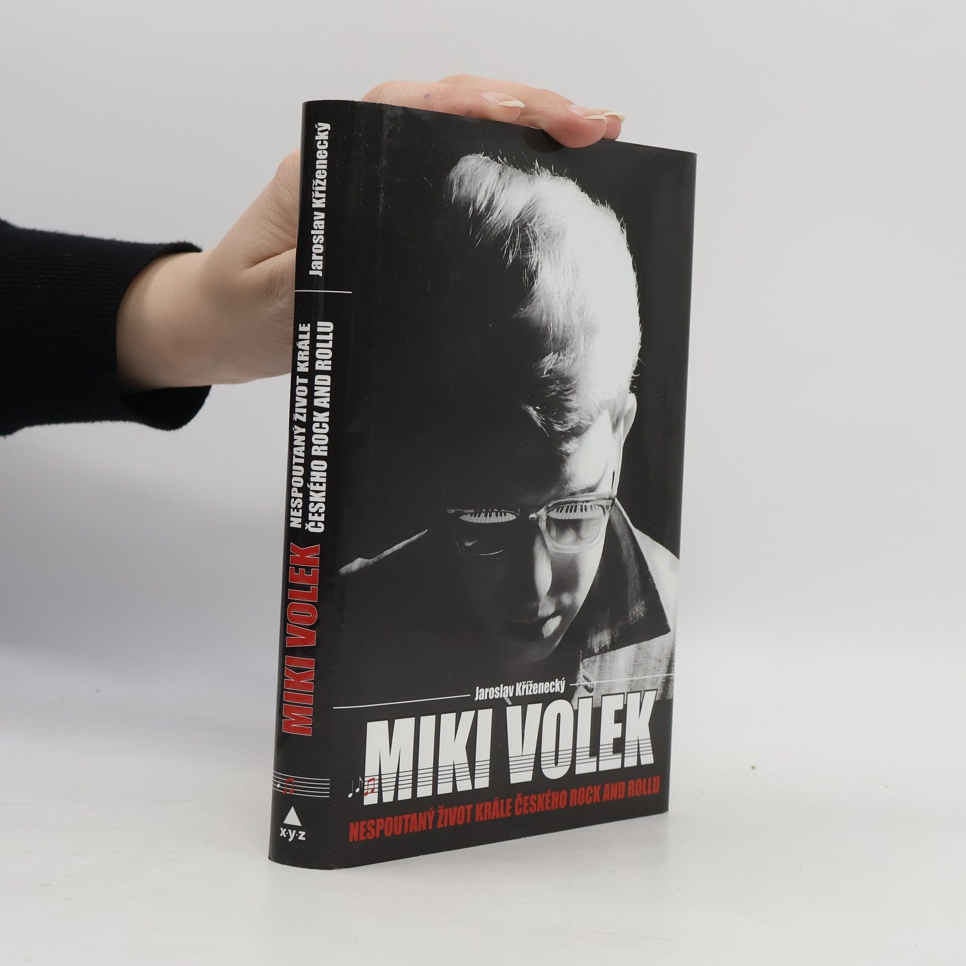 Jaroslav Kříženecký Miki Volek: nespoutaný život krále českého rock and rollu