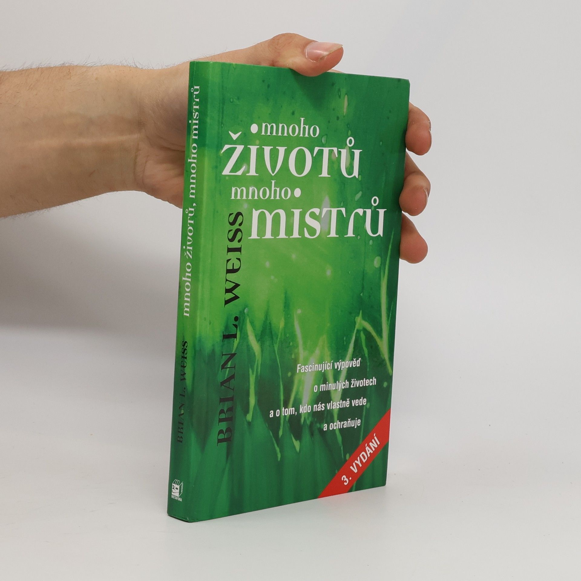 Brian Weiss Mnoho životů, mnoho Mistrů