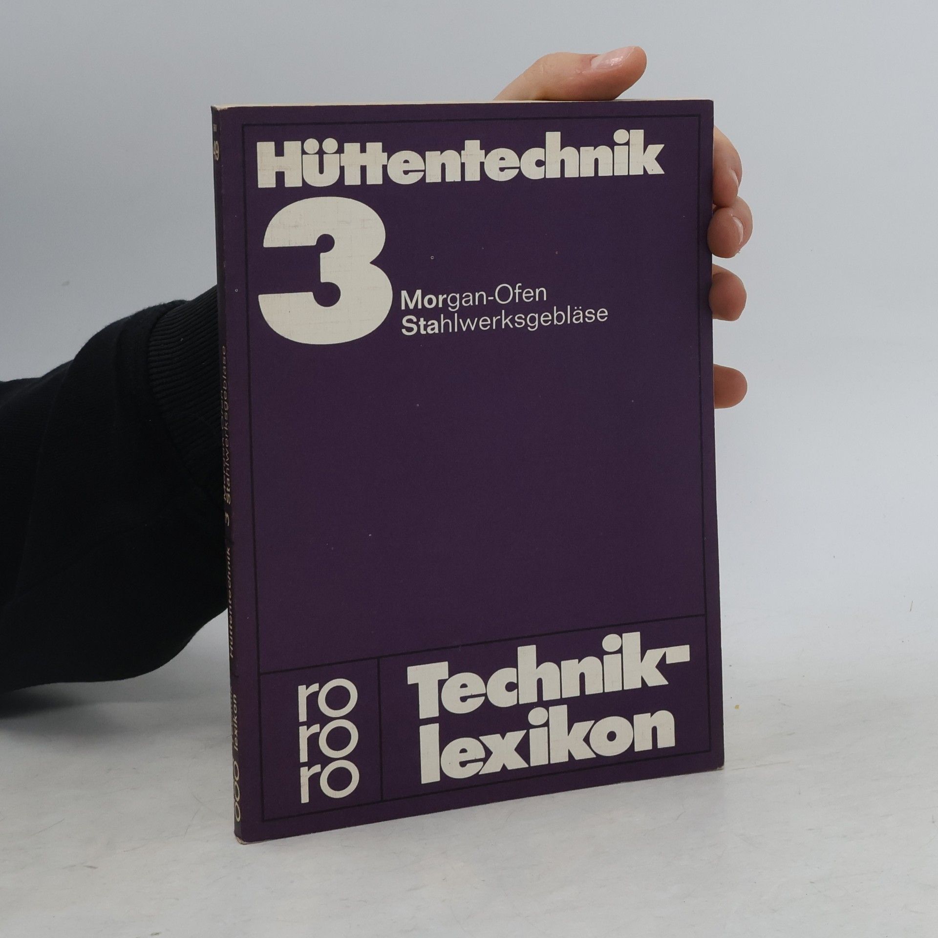 AA.VV. Hüttentechnik. 3, Morgan-Ofen - Stahlwerksgebläse