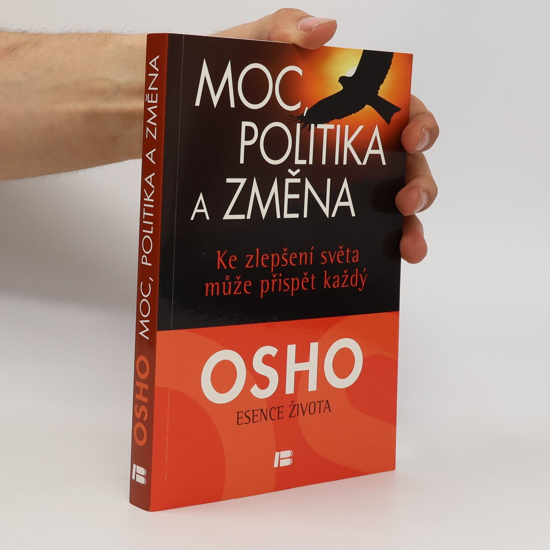 Ošó Moc, politika a změna. Ke zlepšení světa může přispět každý