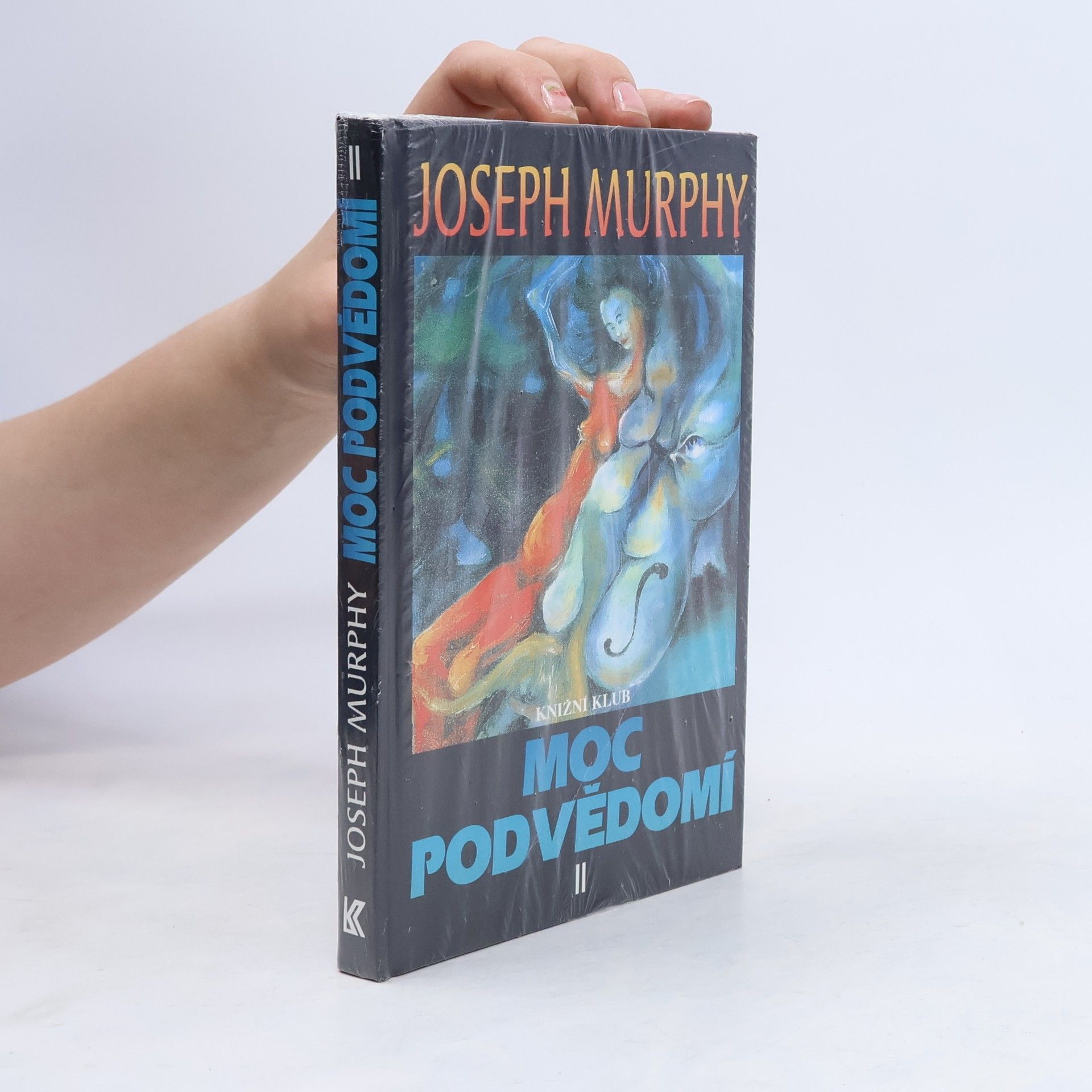 Joseph Murphy Moc podvědomí II