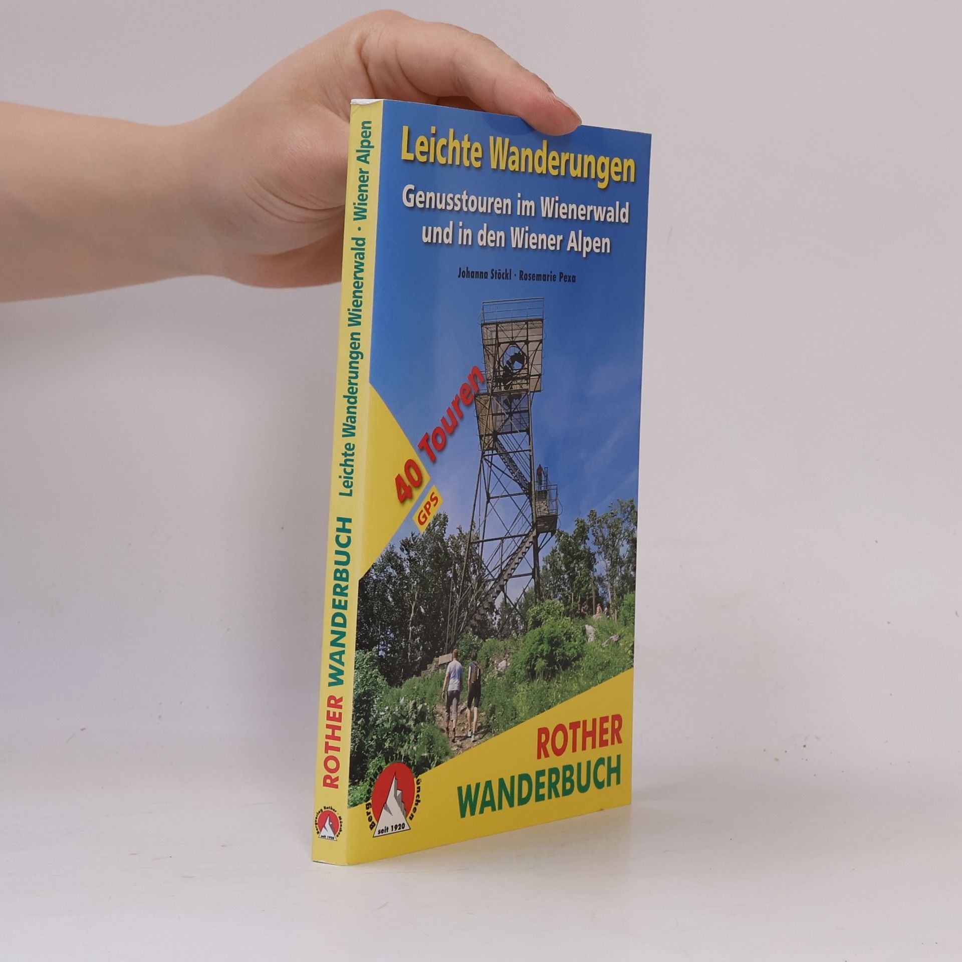 Johanna Stöckl Rother Wanderbuch: Leichte Wanderungen - Genusstouren im Wienerwald und in den Wiener Alpen