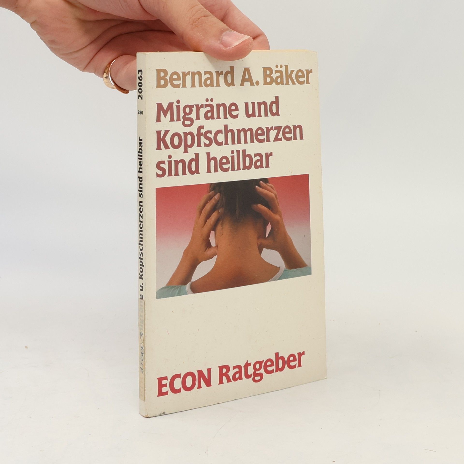 Bernard A. Bäker Migräne und Kopfschmerzen sind heilbar