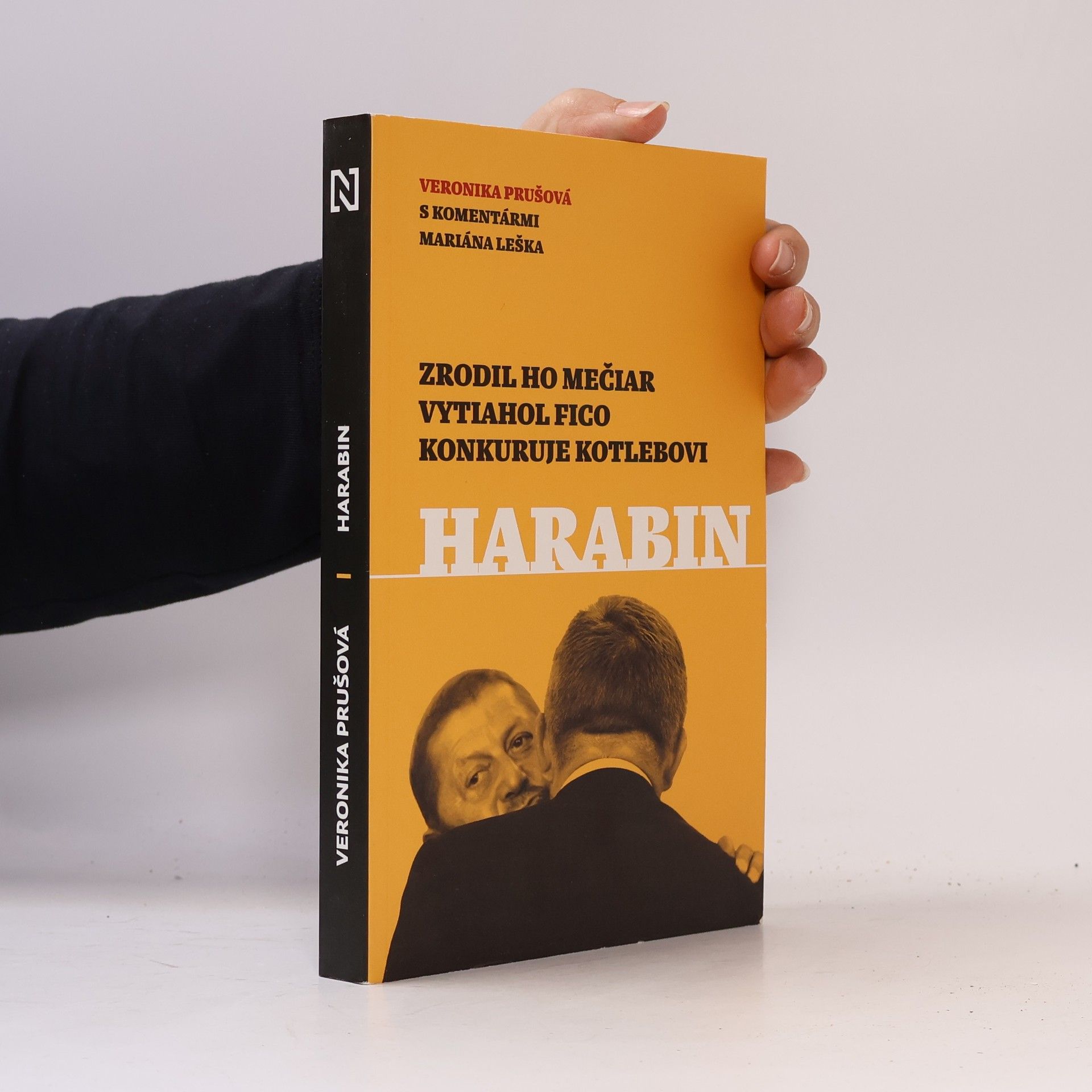 Veronika Prušová Harabin - Zrodil ho Mečiar, vytiahol Fico, konkuruje Kotlebovi