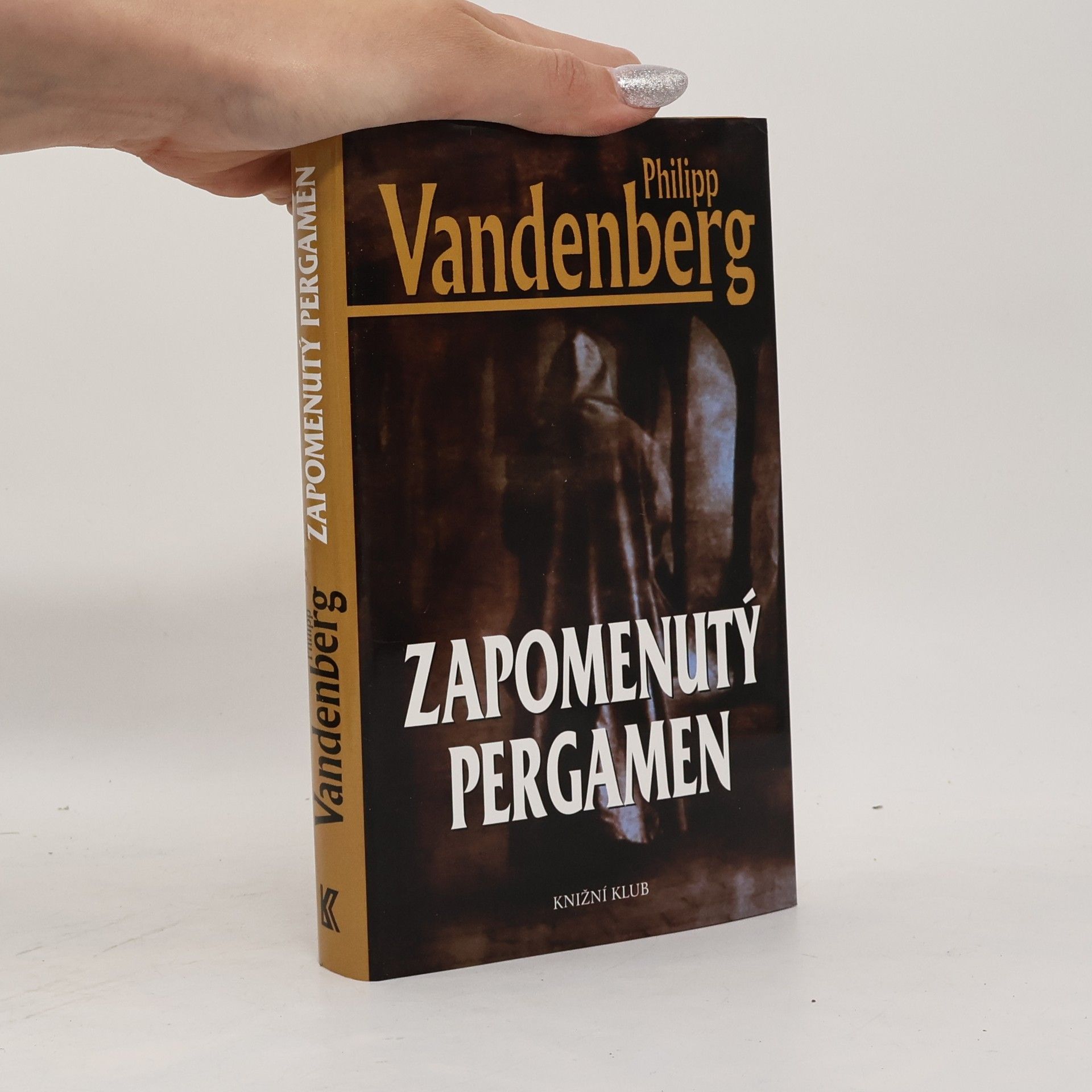 Philipp Vandenberg Zapomenutý pergamen