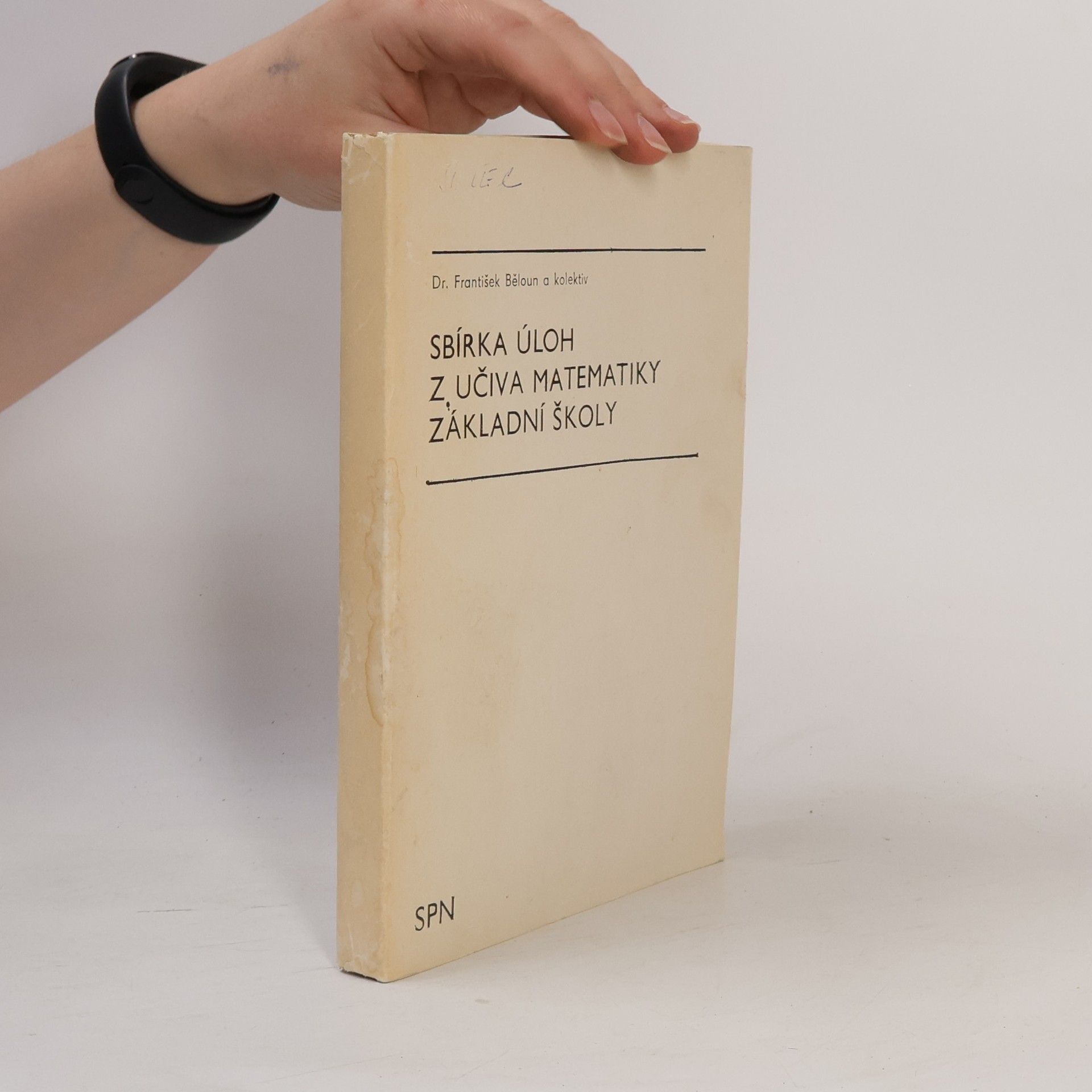 František Běloun Sbírka úloh z učiva matematiky základní školy