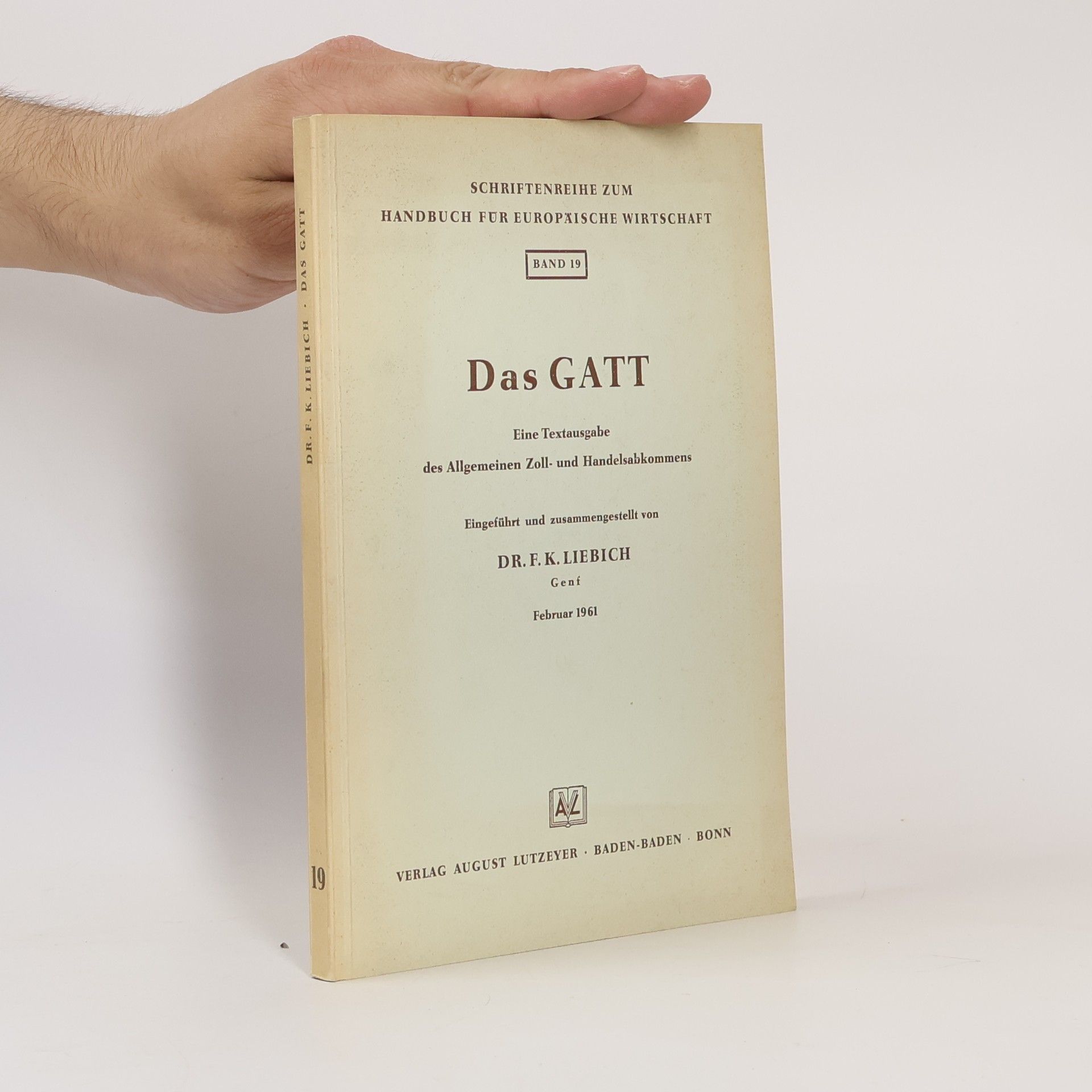 Ferdinand K. Liebich Das GATT