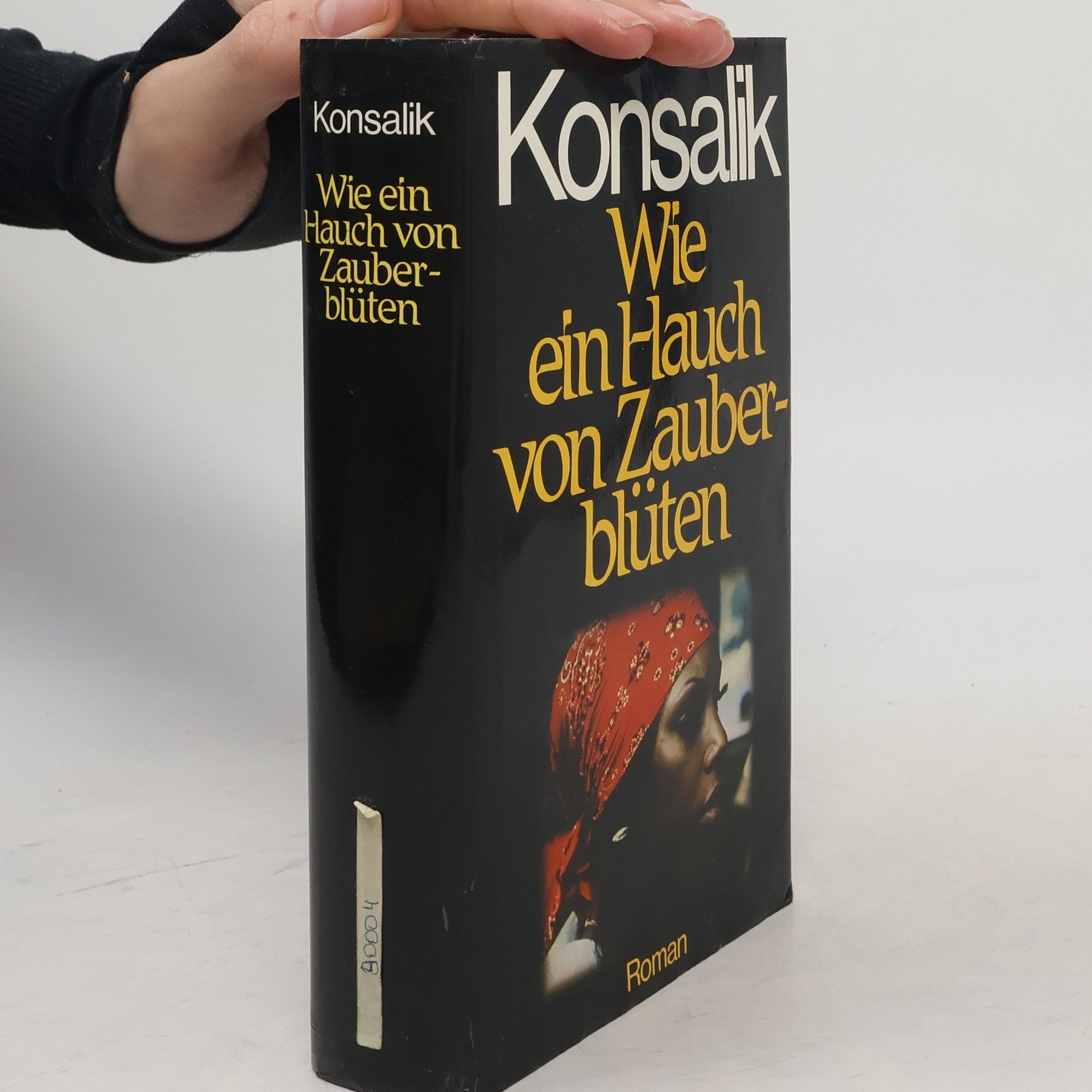 Heinz G. Konsalik Wie ein Hauch von Zauberblüten