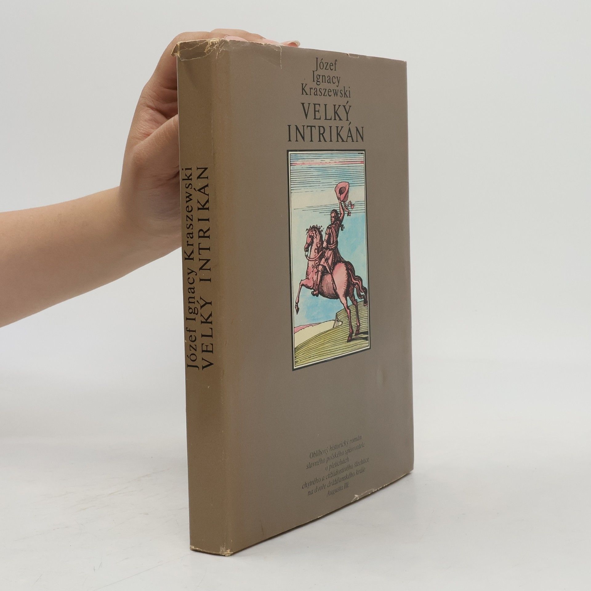 Józef Ignacy Kraszewski Velký intrikán