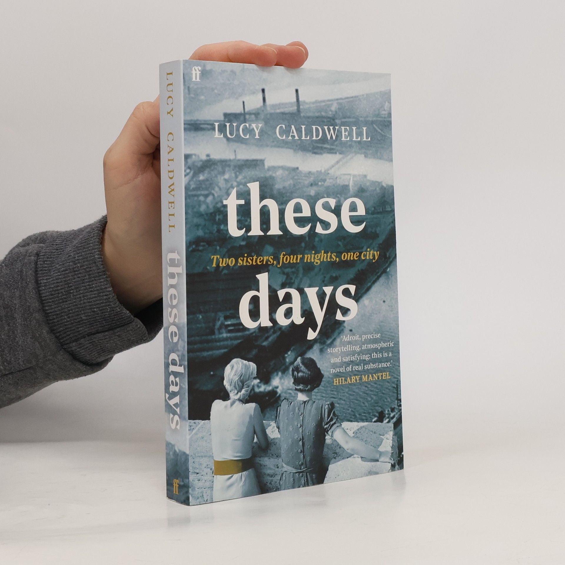 Lucy Caldwell THESE DAYS