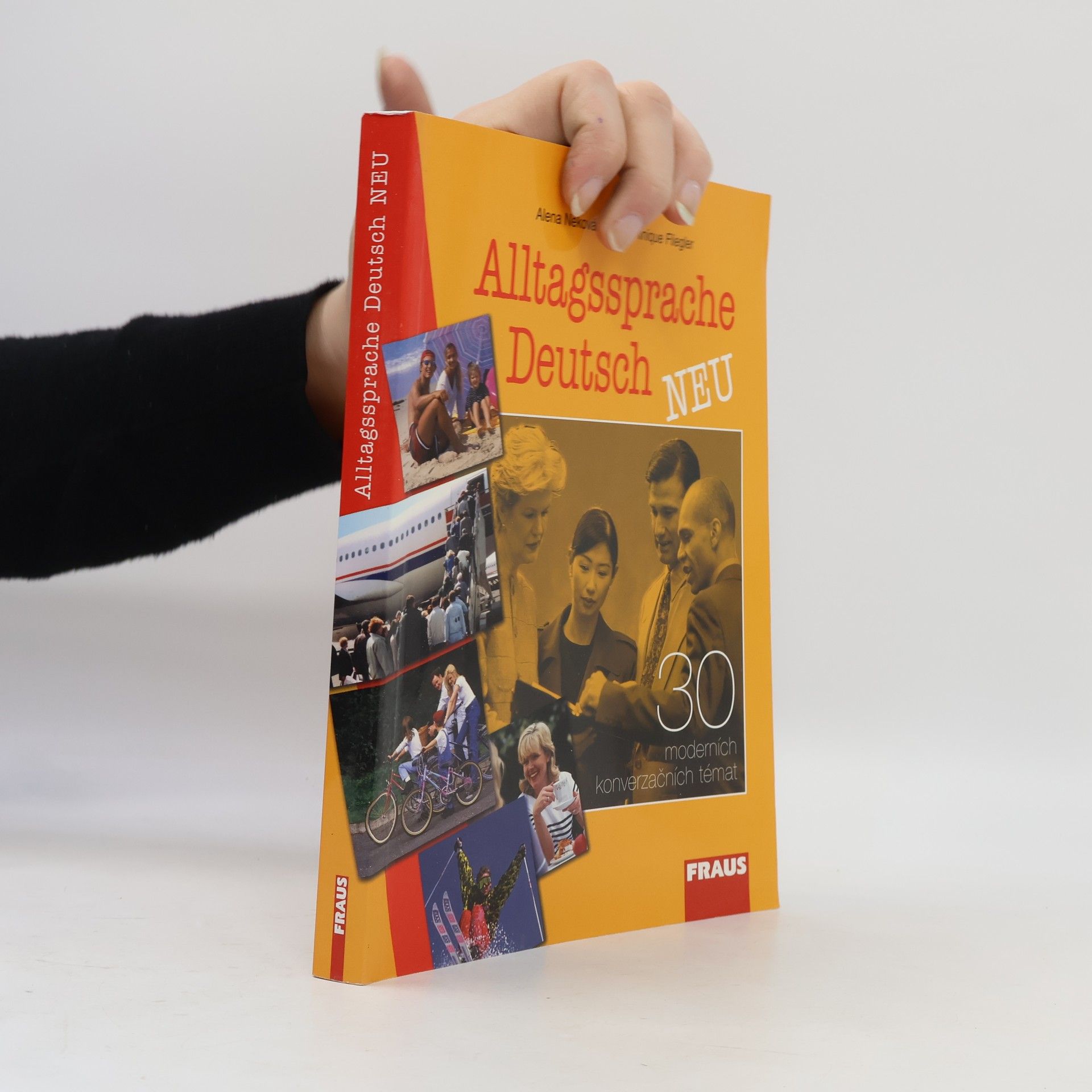Dominique Fliegler Alltagssprache Deutsch. 30 moderních konverzačních témat