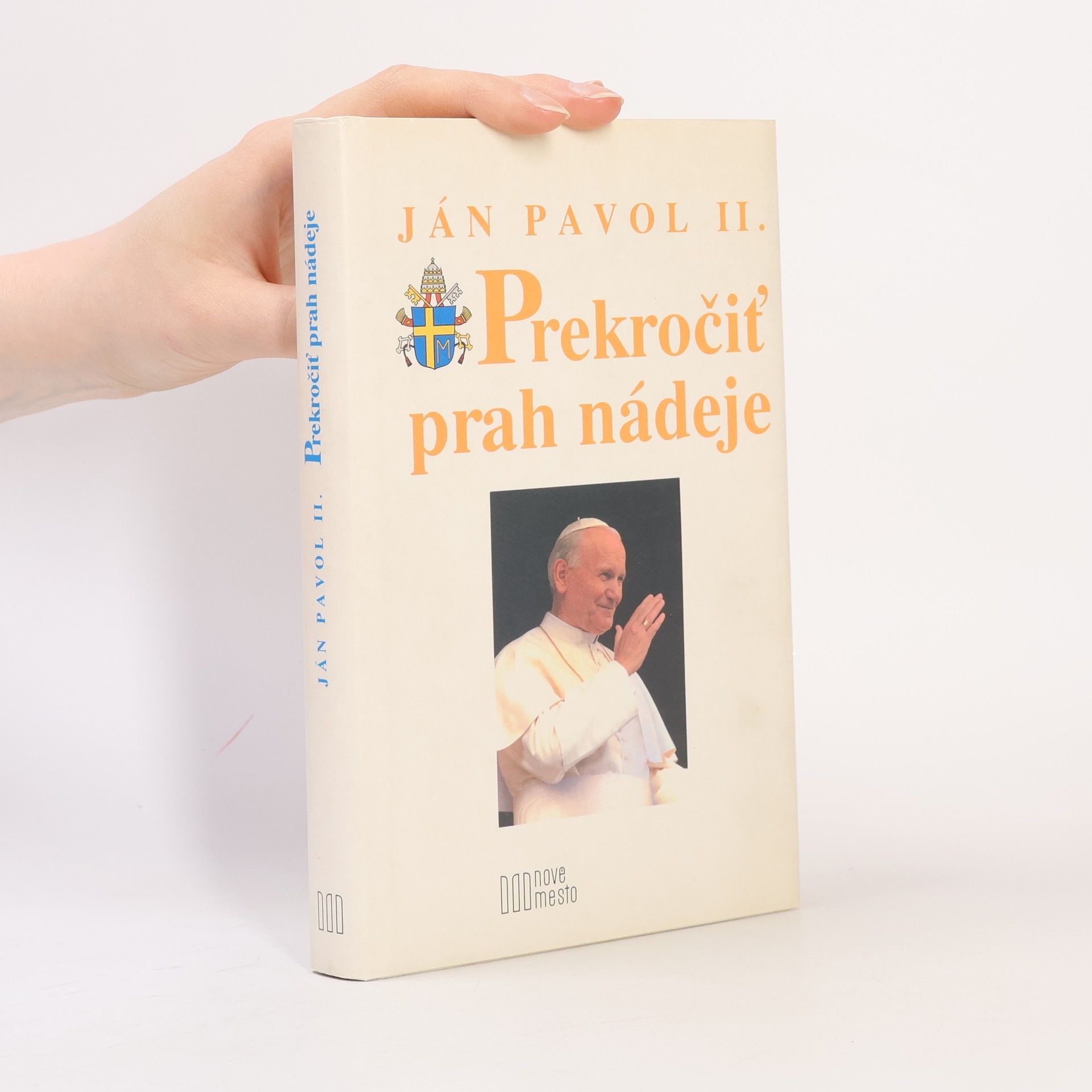Karol Józef Wojtyła Prekročiť prah nádeje