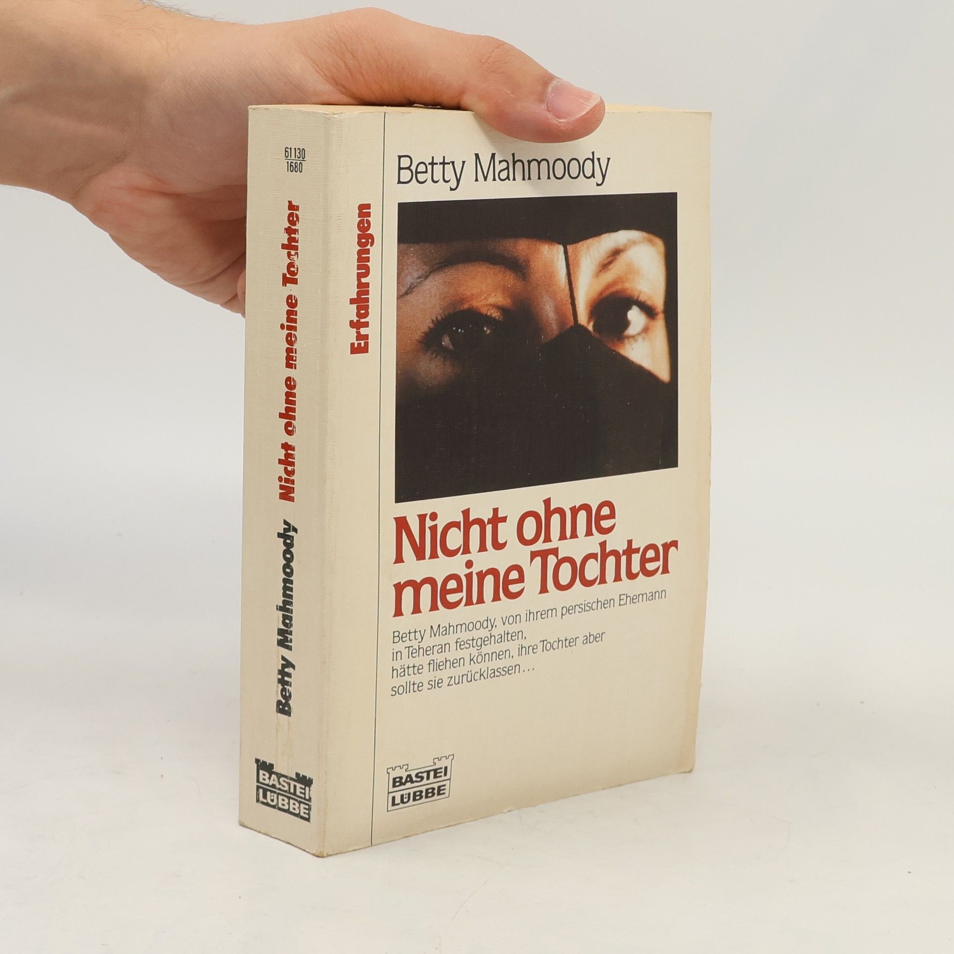 Betty Mahmoody Nicht ohne meine Tochter