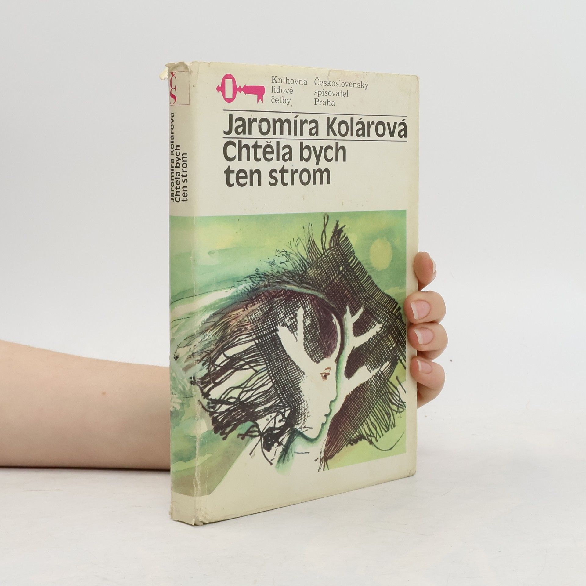 Jaromíra Kolárová Chtěla bych ten strom