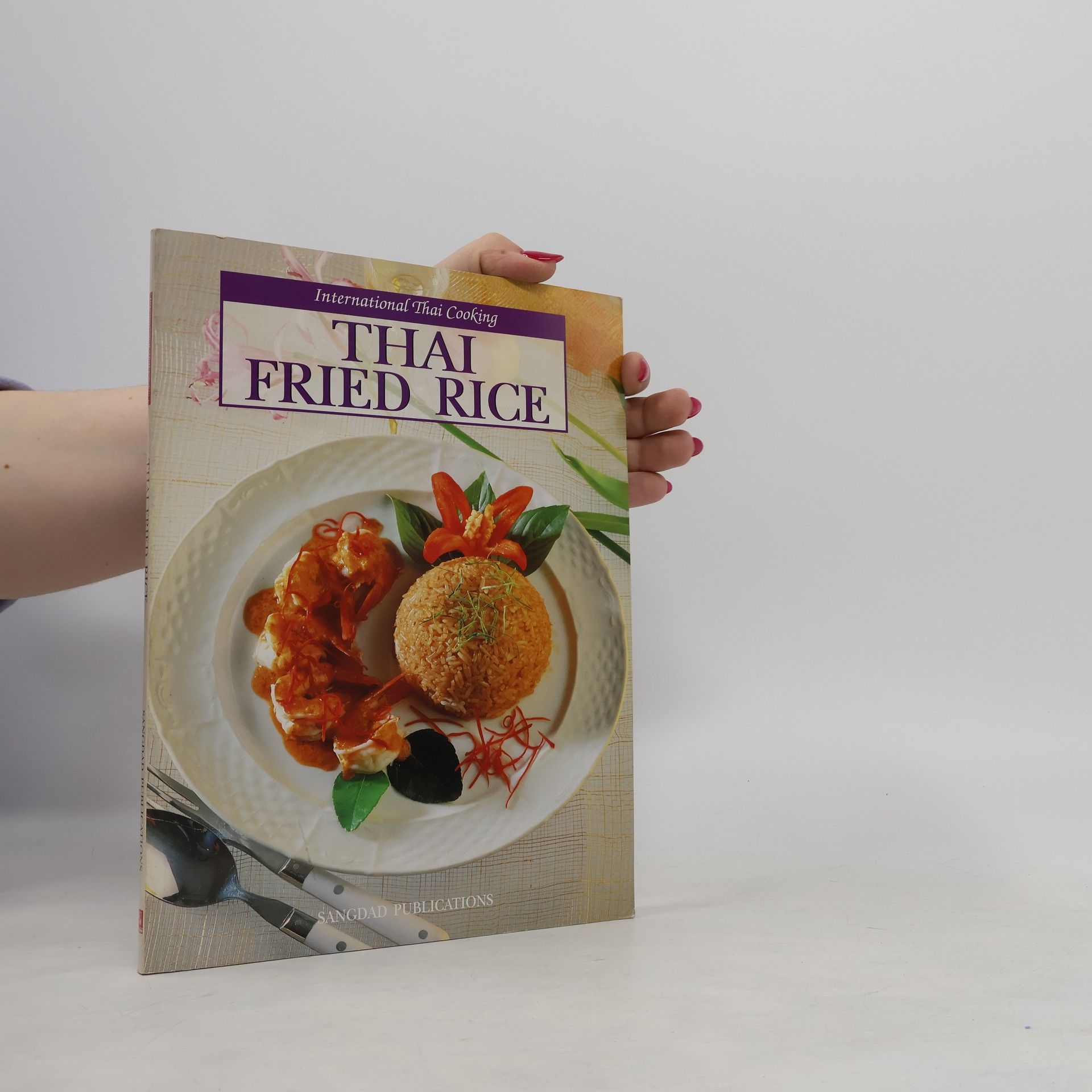 Narin Khu-Armornpatana Thai Fried Rice