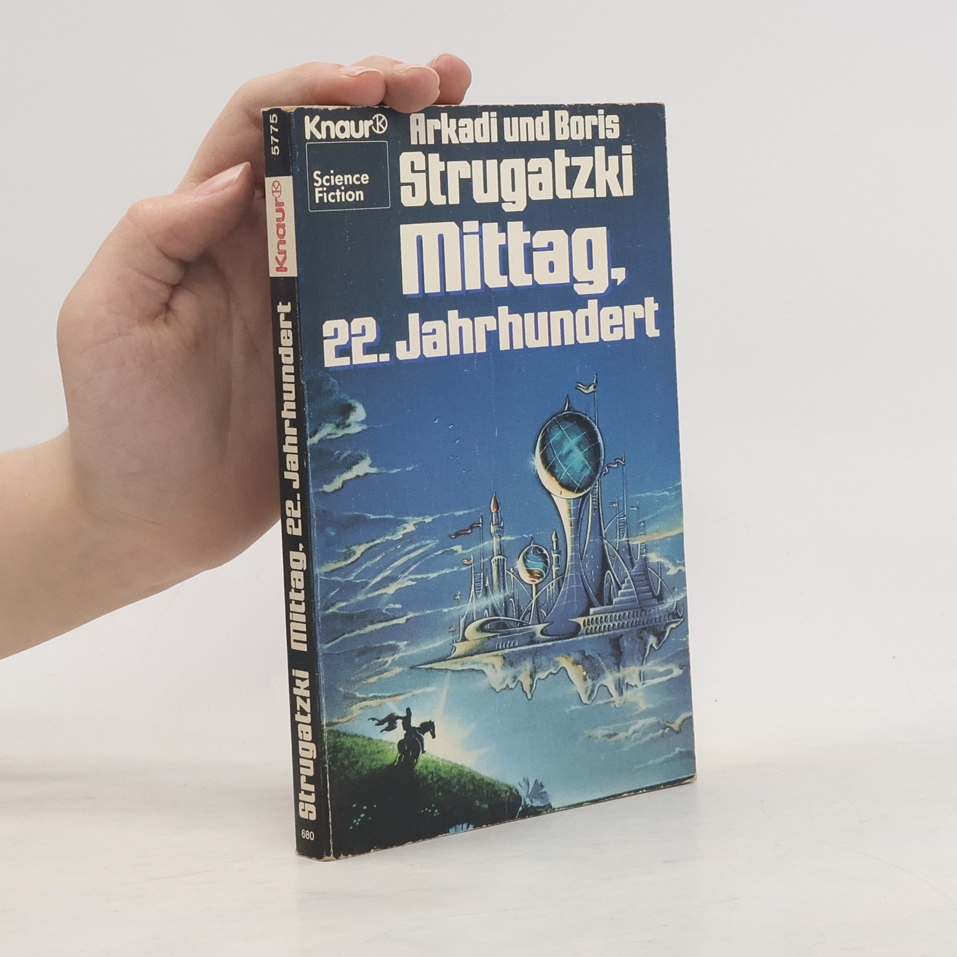 Arkadi Strugazki Mittag, 22. Jahrhundert