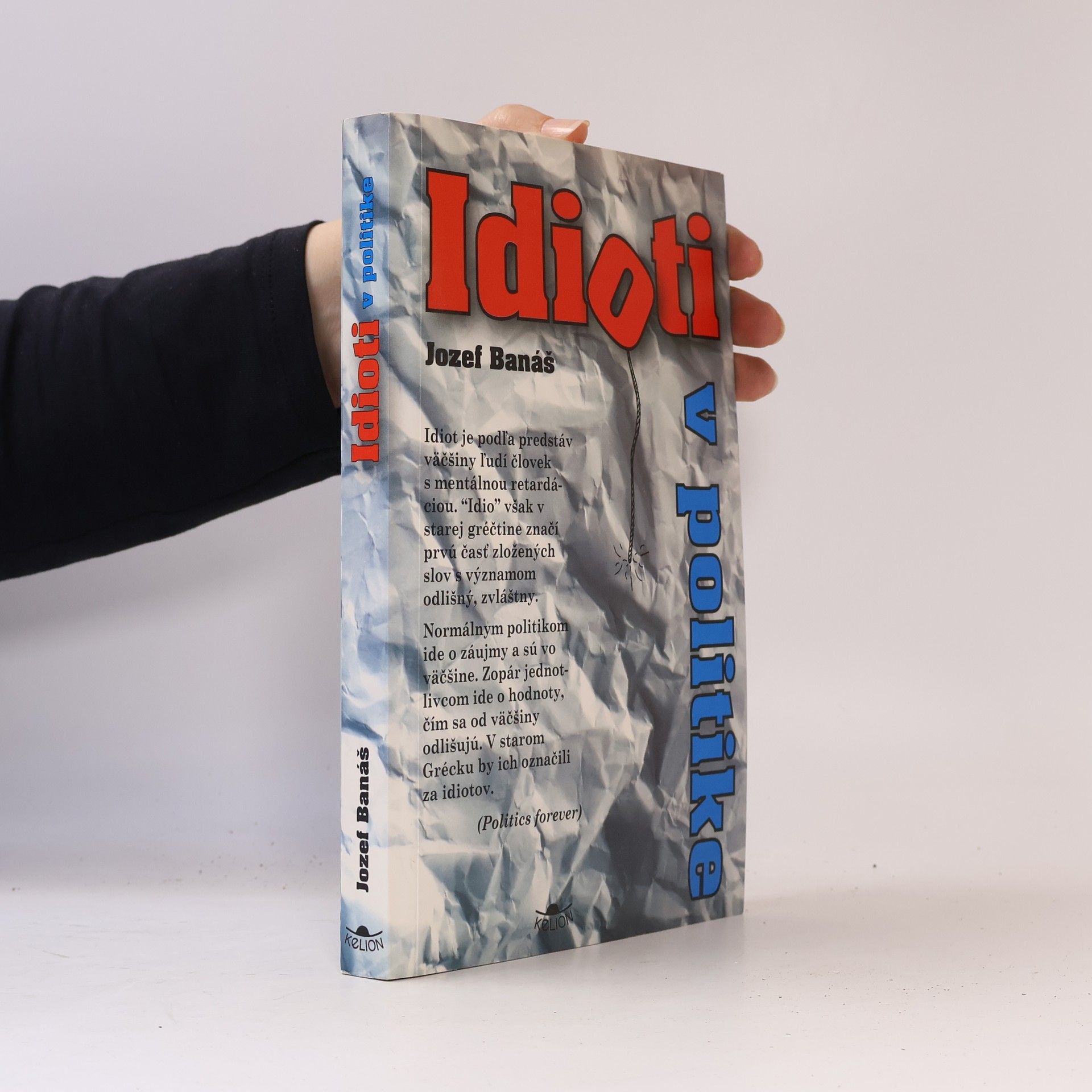Jozef Banáš Idioti v politike