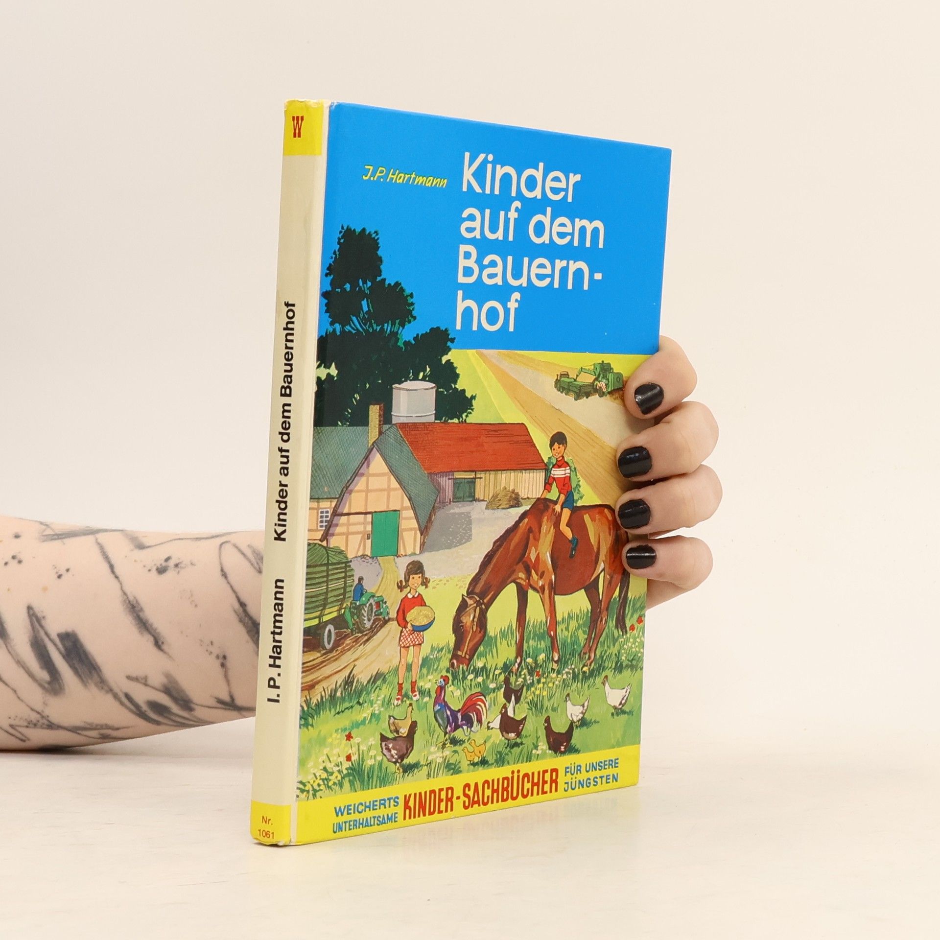 Weicherts Kinder-Sachbücher: Kinder auf dem Bauernhof