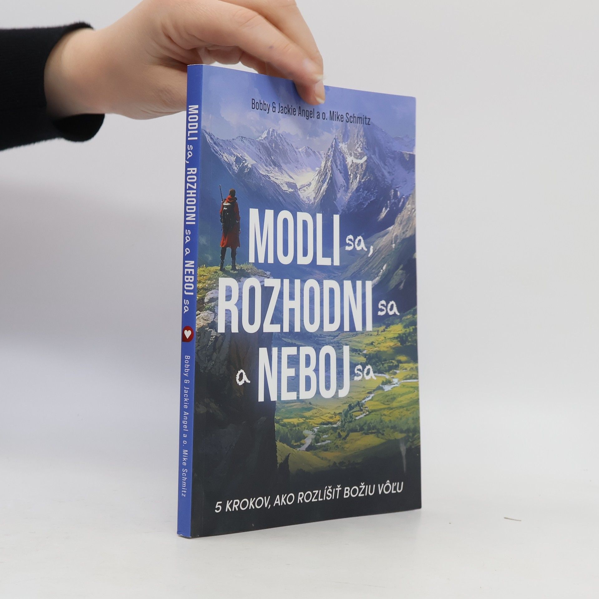 Modli sa, rozhodni sa a neboj sa