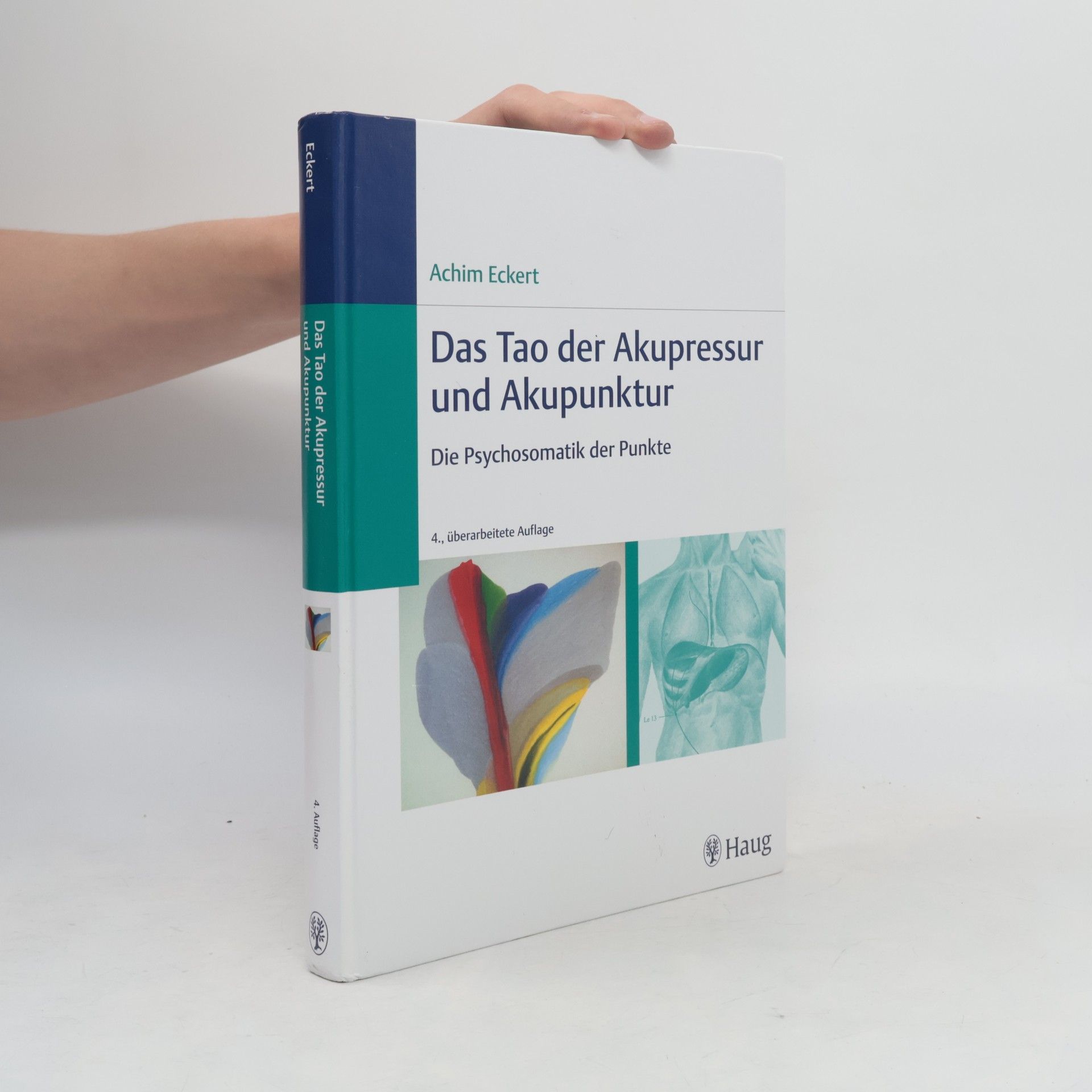 Achim Eckert Das Tao der Akupressur und Akupunktur