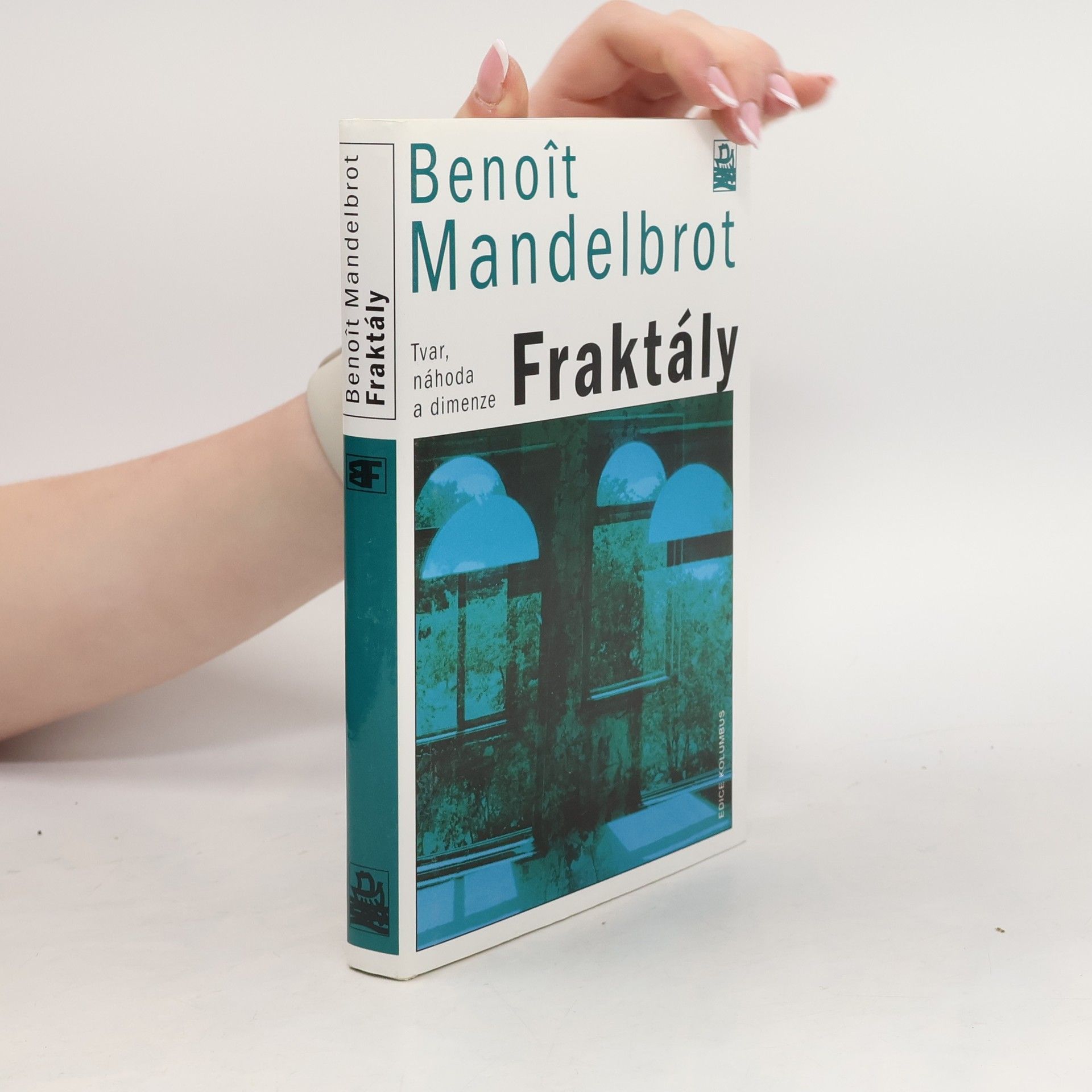 Benoît B. Mandelbrot Fraktály : tvar, náhoda a dimenze