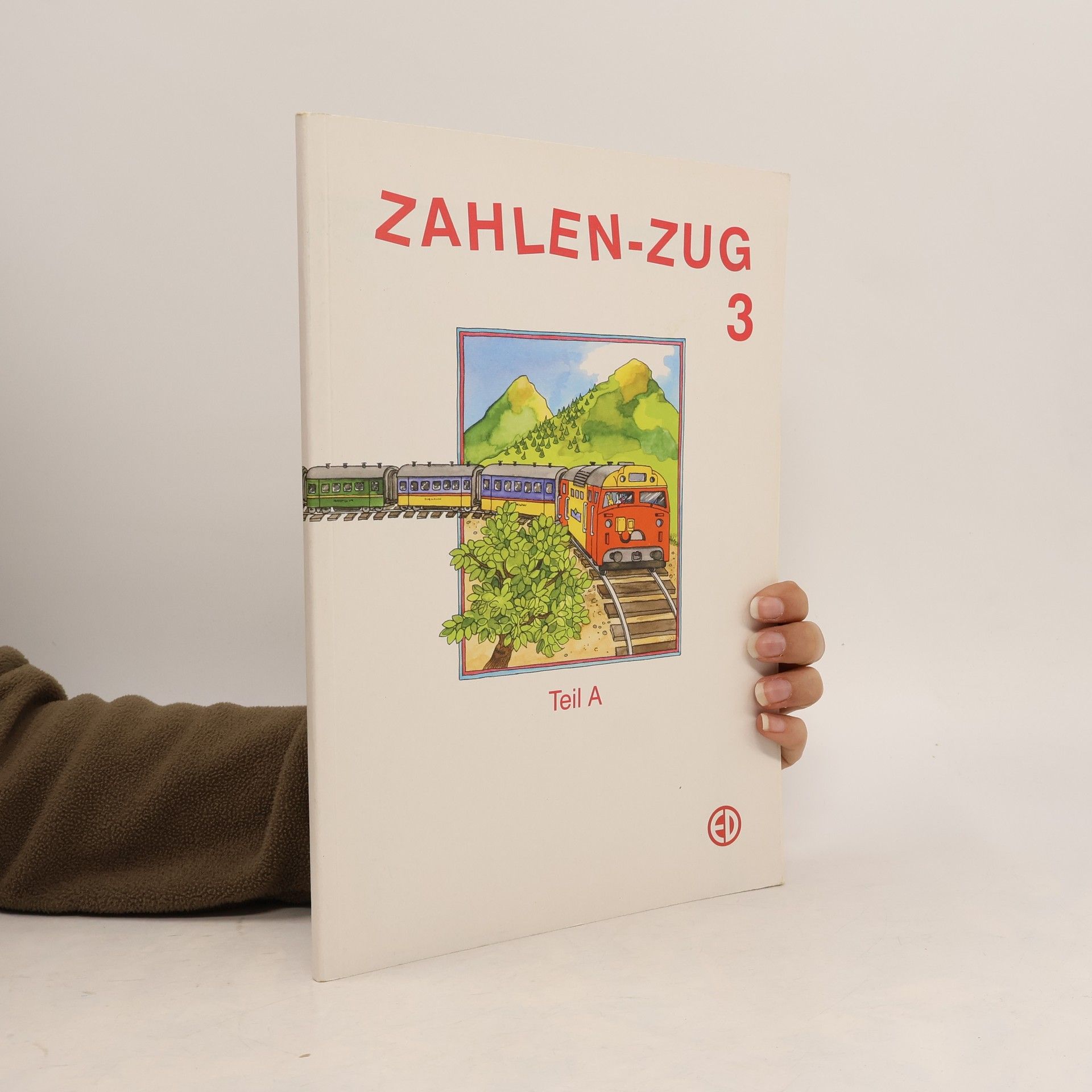 Kolektiv autorů Zahlen-Zug 3. Teil B