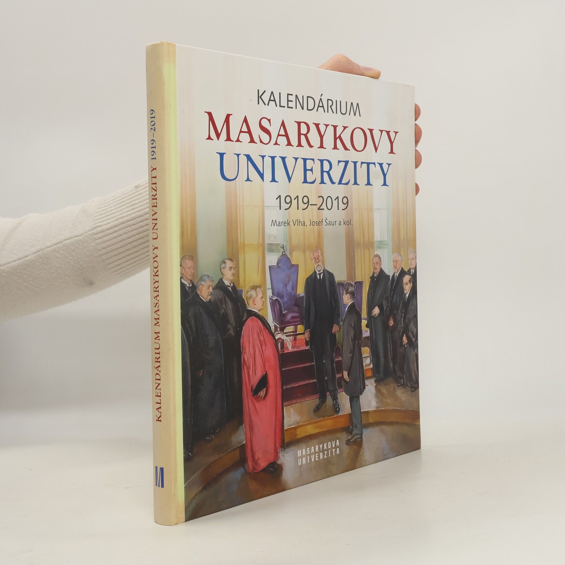 Marek Vlha Kalendárium Masarykovy univerzity 1919 - 2019
