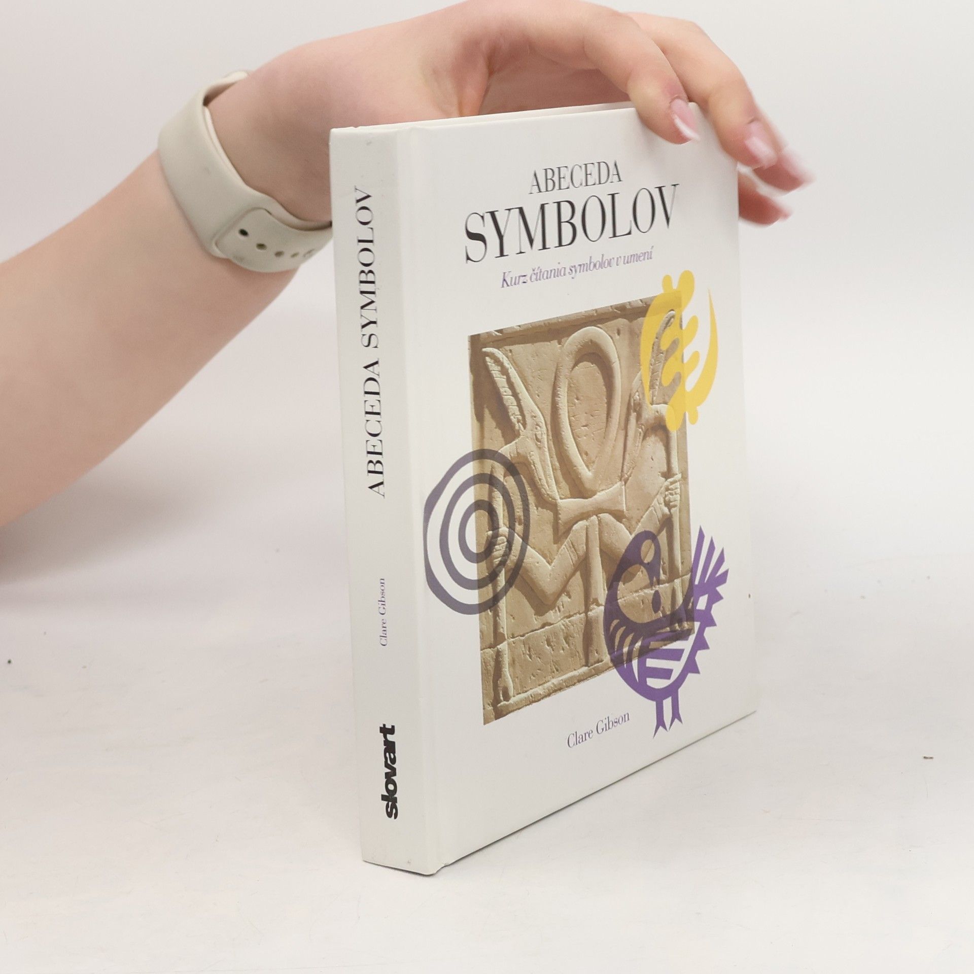 Clare Clare K. Gibson Abeceda symbolov : kurz čítania symbolov v umení