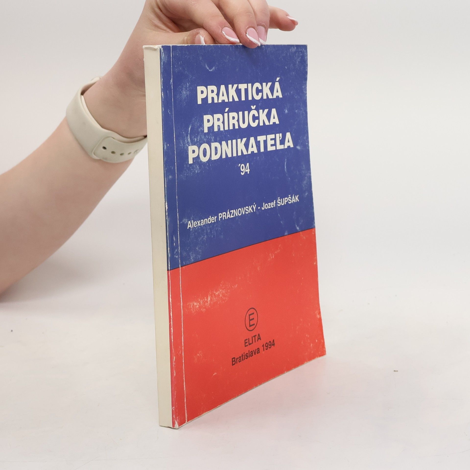 Jozef Šupšák Praktická príruřka podnikateľa