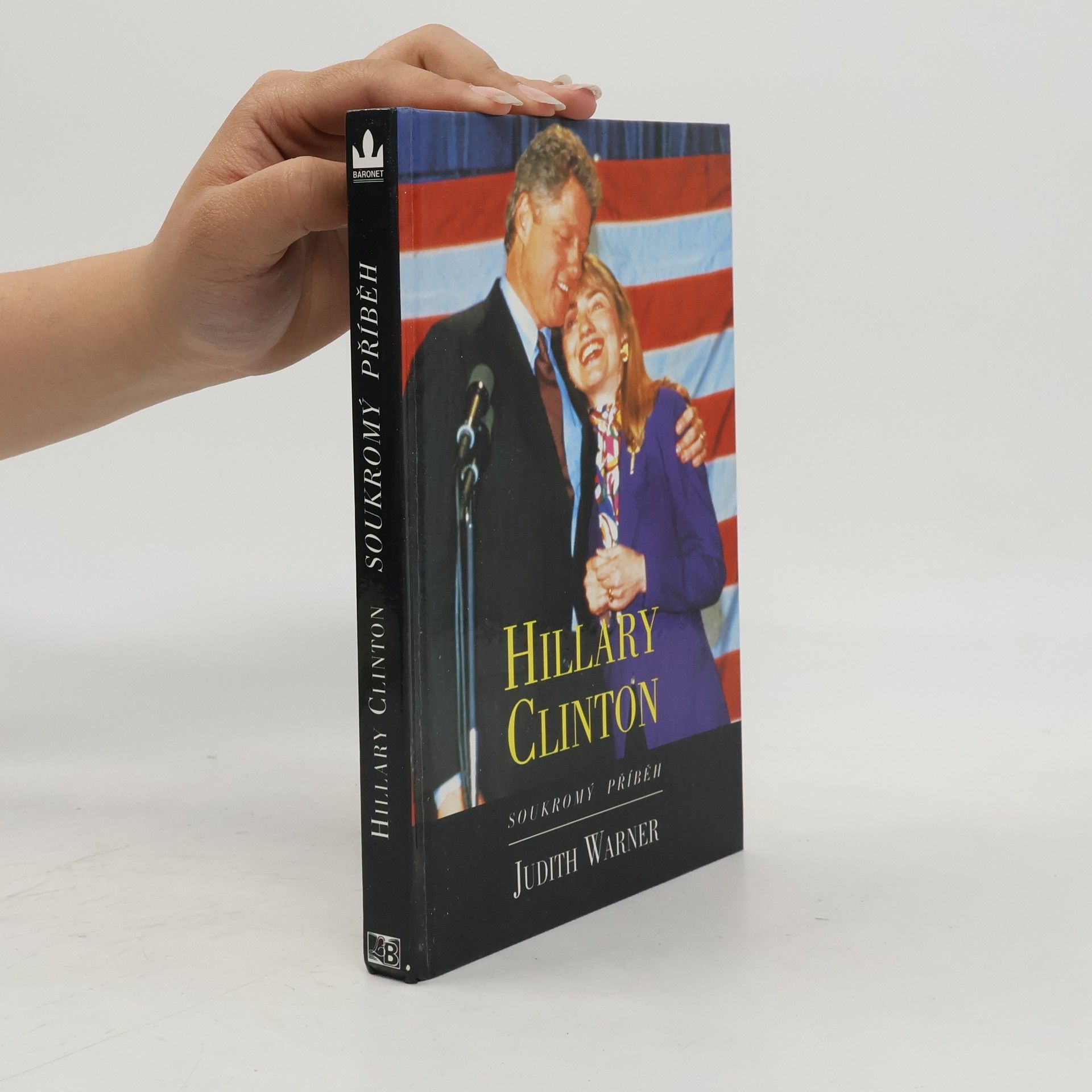 Judith Warner Hillary Clinton. Soukromý příběh