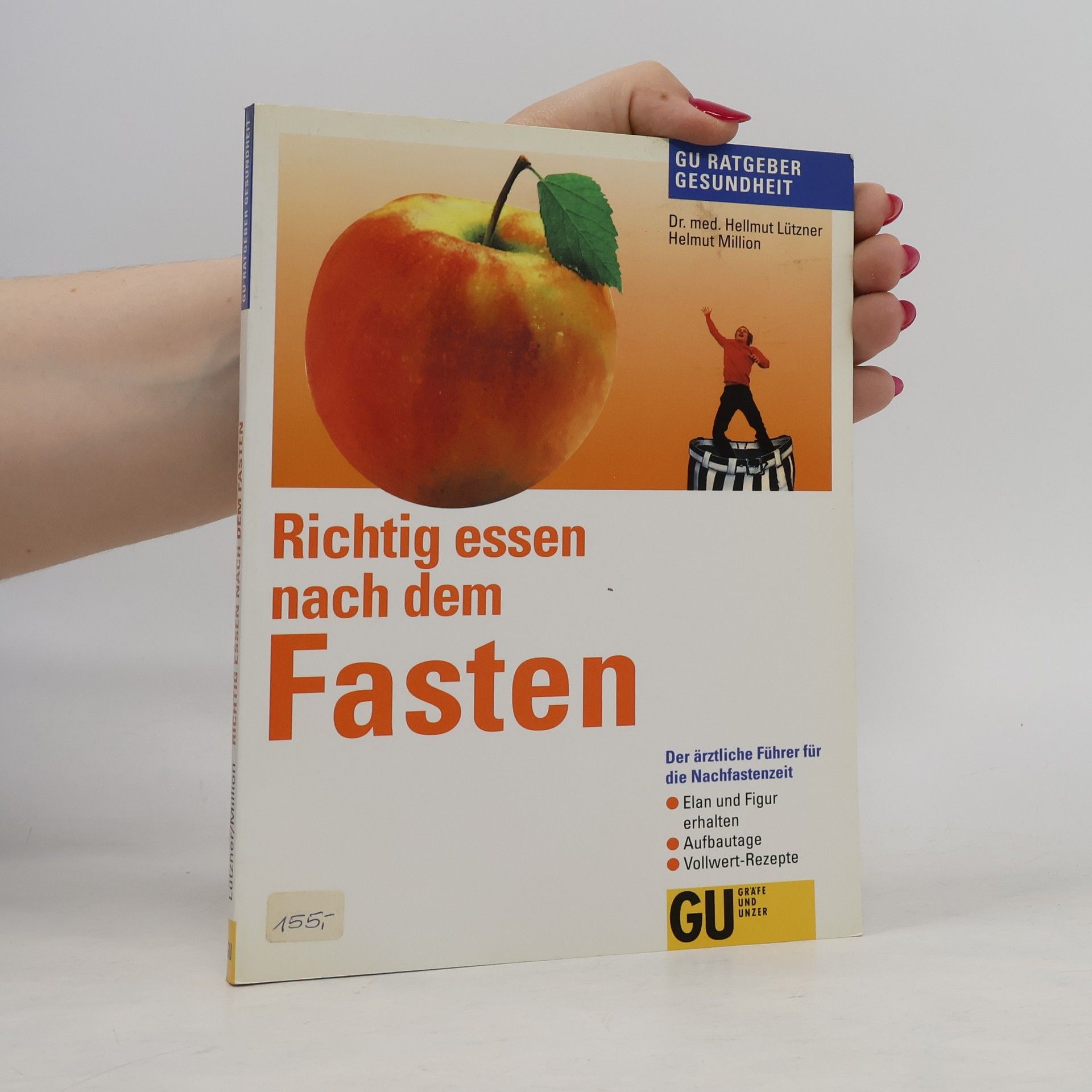 Hellmut Lützner Richtig essen nach dem Fasten