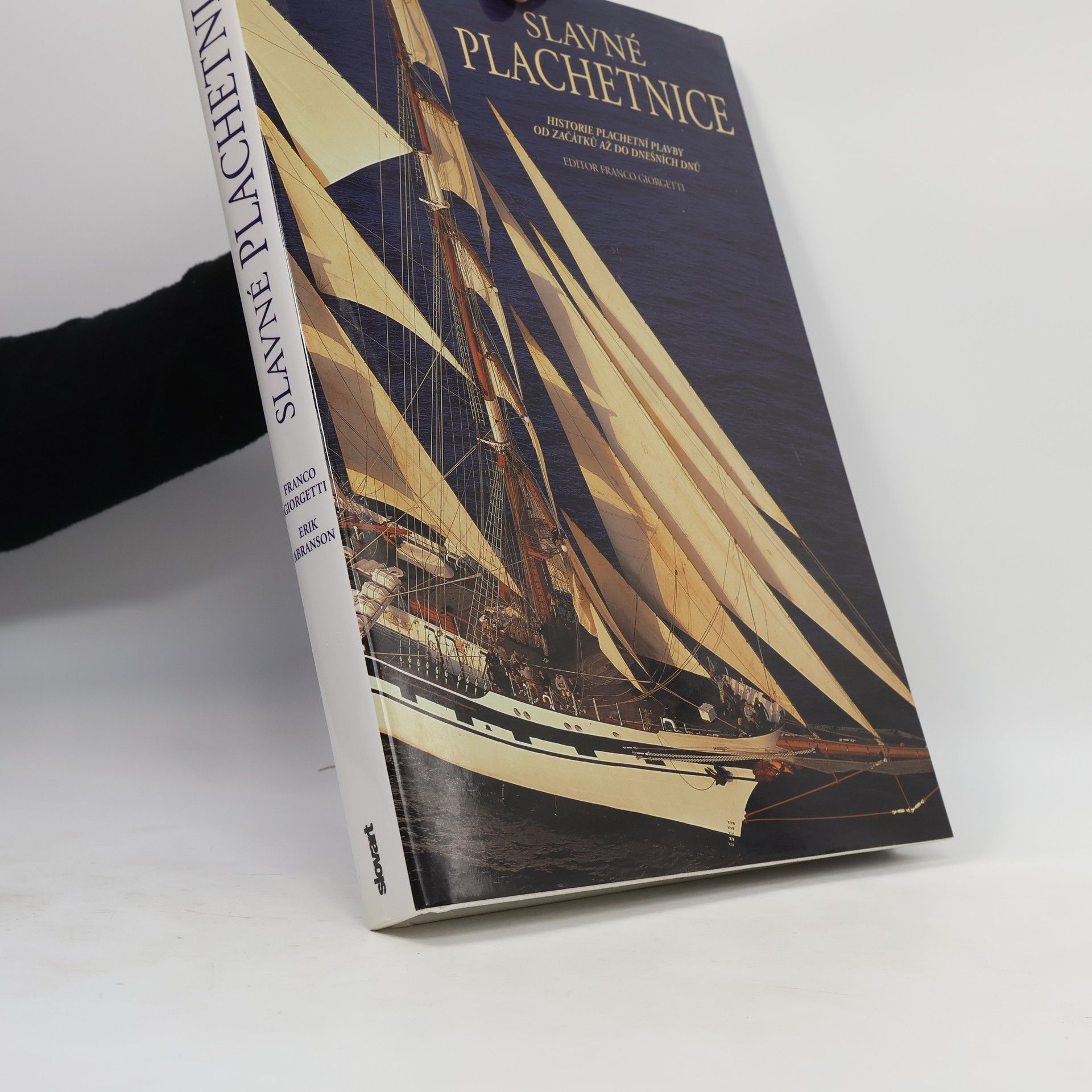 Slavné plachetnice - Historie plachetní plavby od začátků až do dnešních dnů