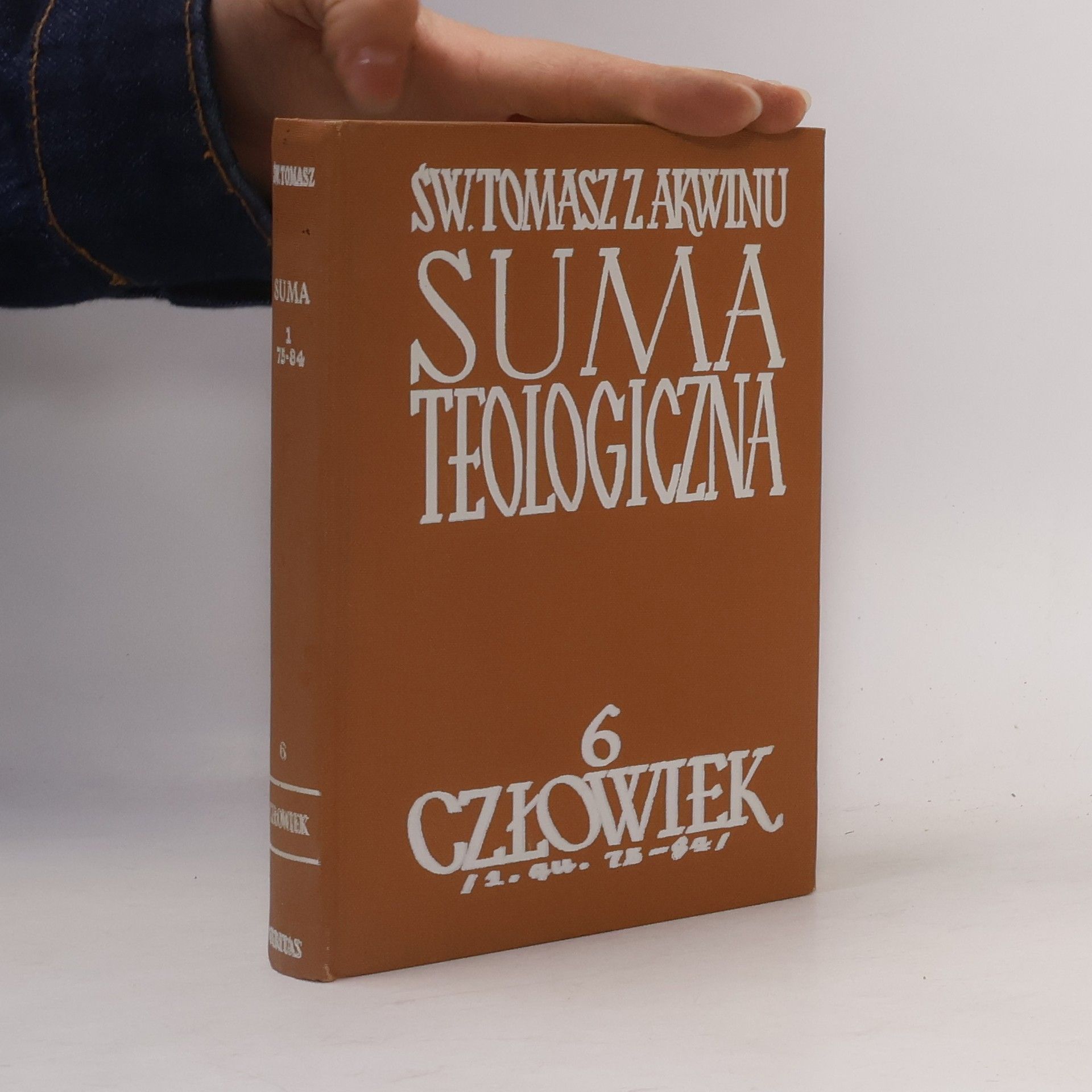 Tomáš Akvinský Suma teologiczna 6. Człowiek