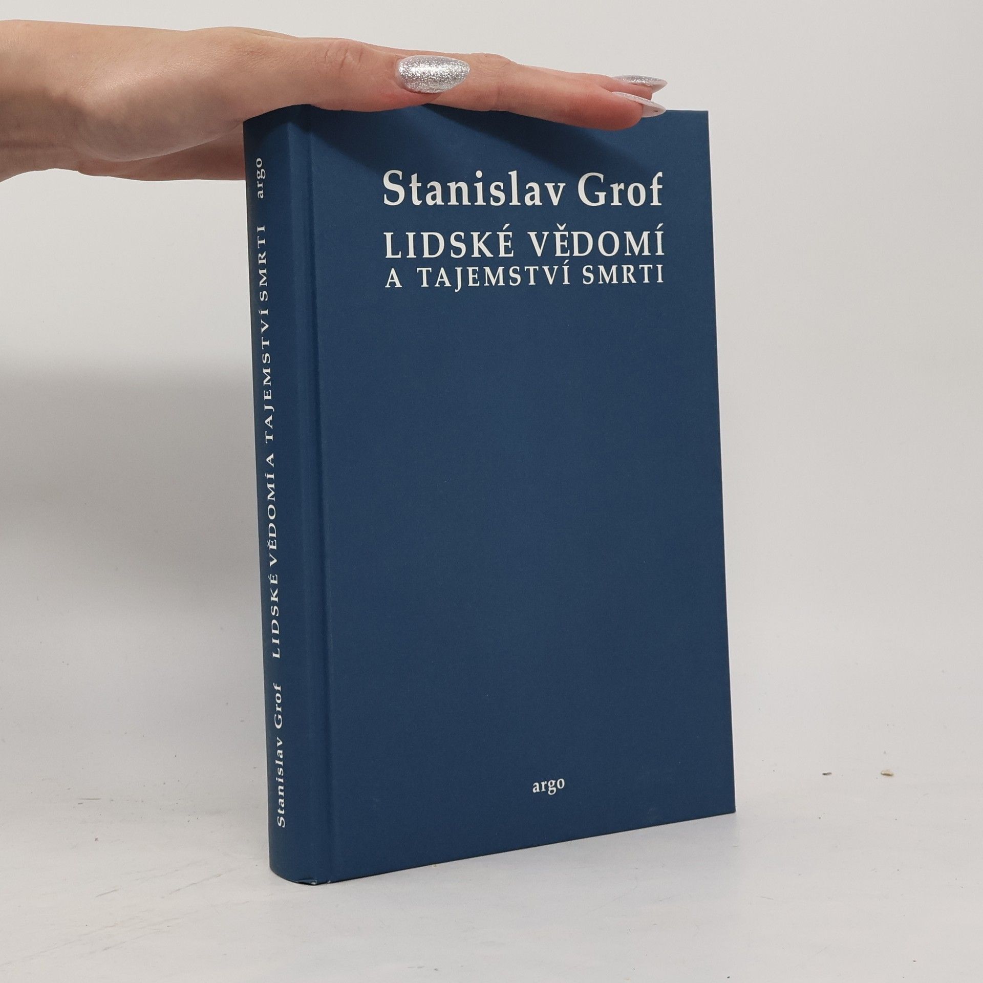Stanislav Grof Lidské vědomí a tajemství smrti