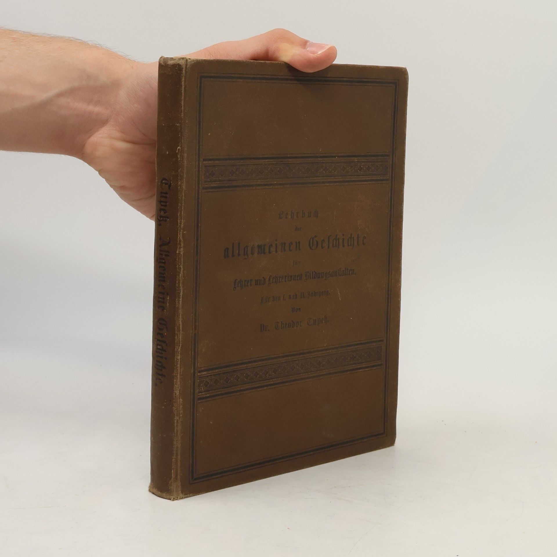 Theodor Tupek Lehrbuch Der allgemeinen Geschichte