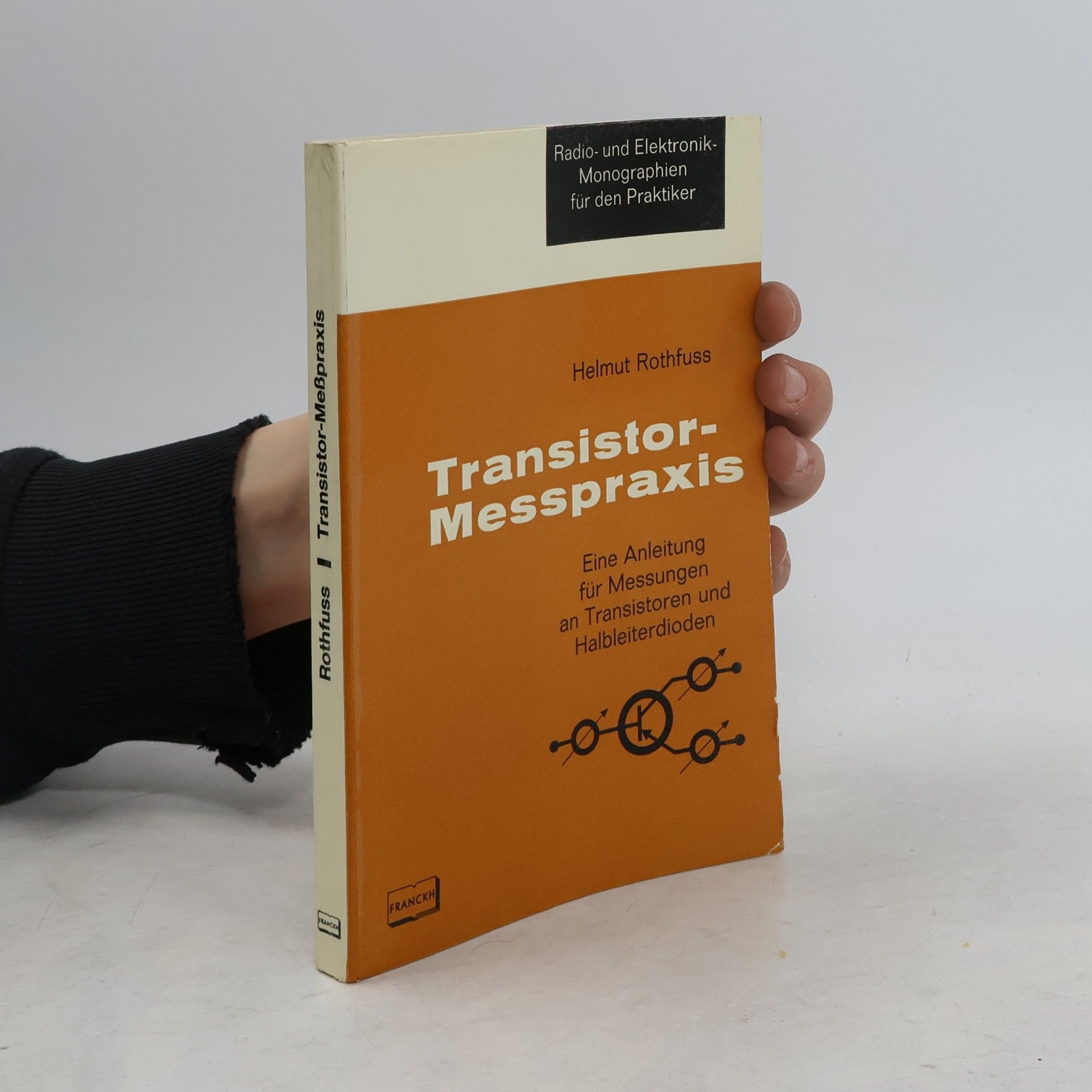 Helmut Rothfuss Transistor-Messpraxis